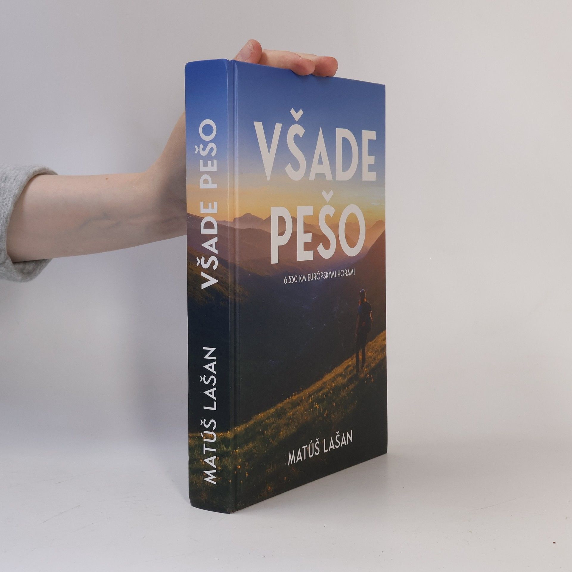 Matúš Lašan Všade pešo: 6330 km európskymi horami