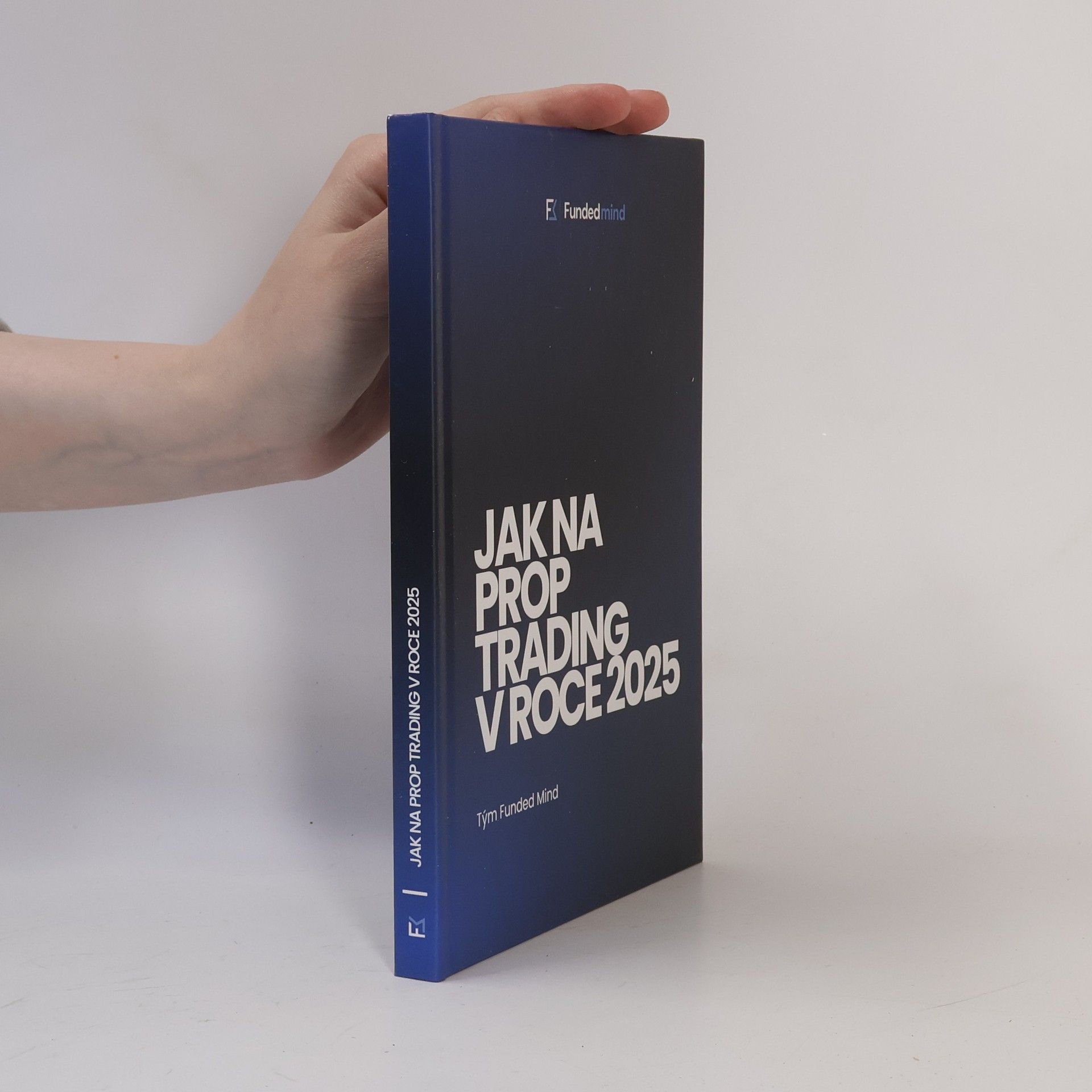 Various authors Jak na Prop Trading v roce 2025