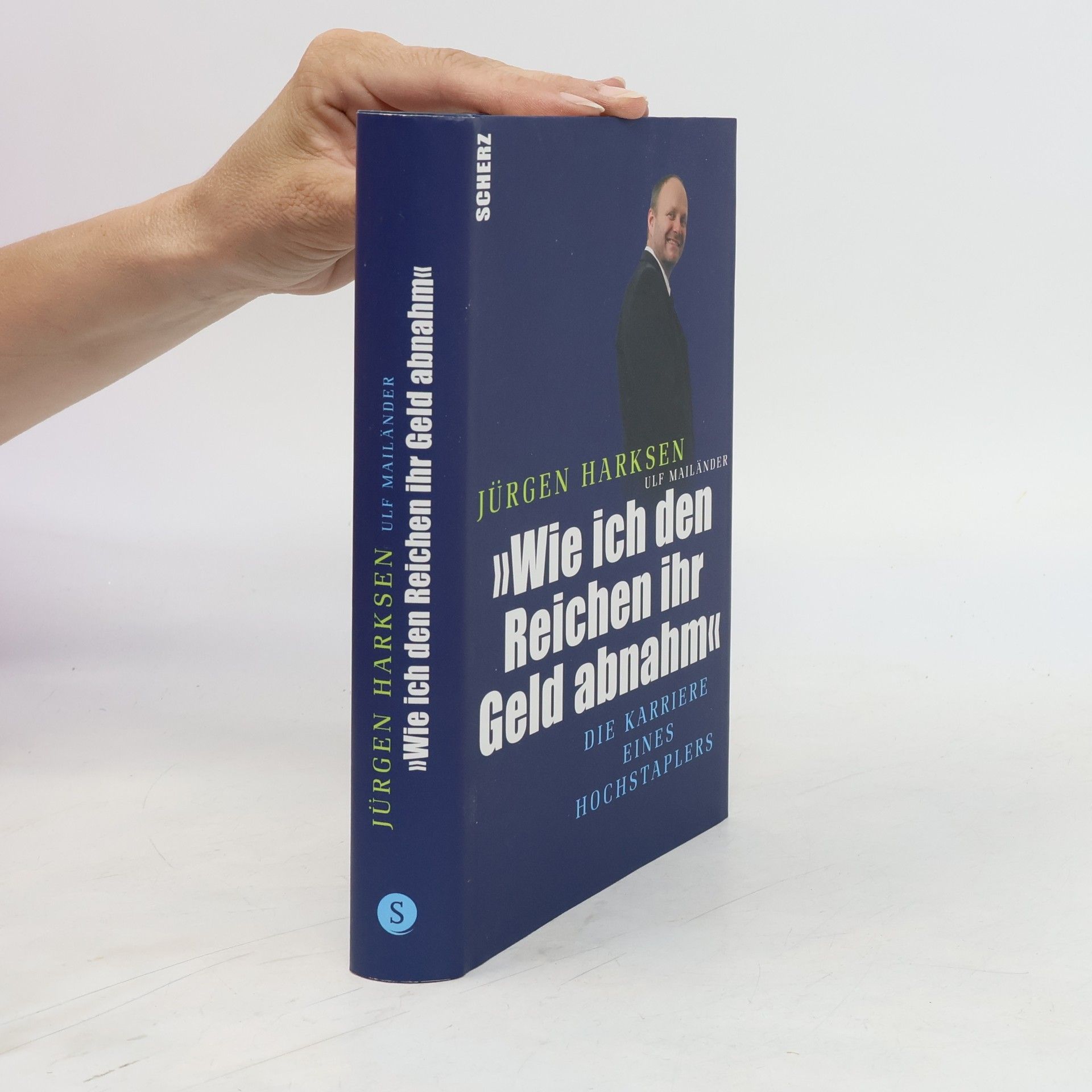 Ulf Mailänder Wie ich den Reichen ihr Geld abnahm