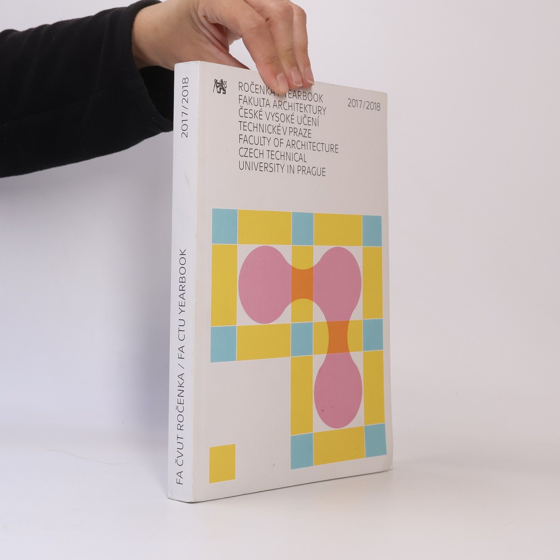 Autorenkollektiv FA ČVUT ročenka. FA CTU Yearbook 2017/2018