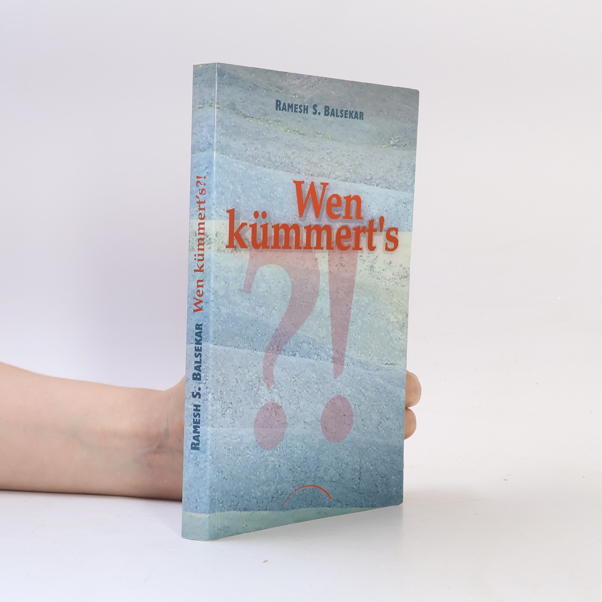Ramesh Balsekar Wen kümmert's