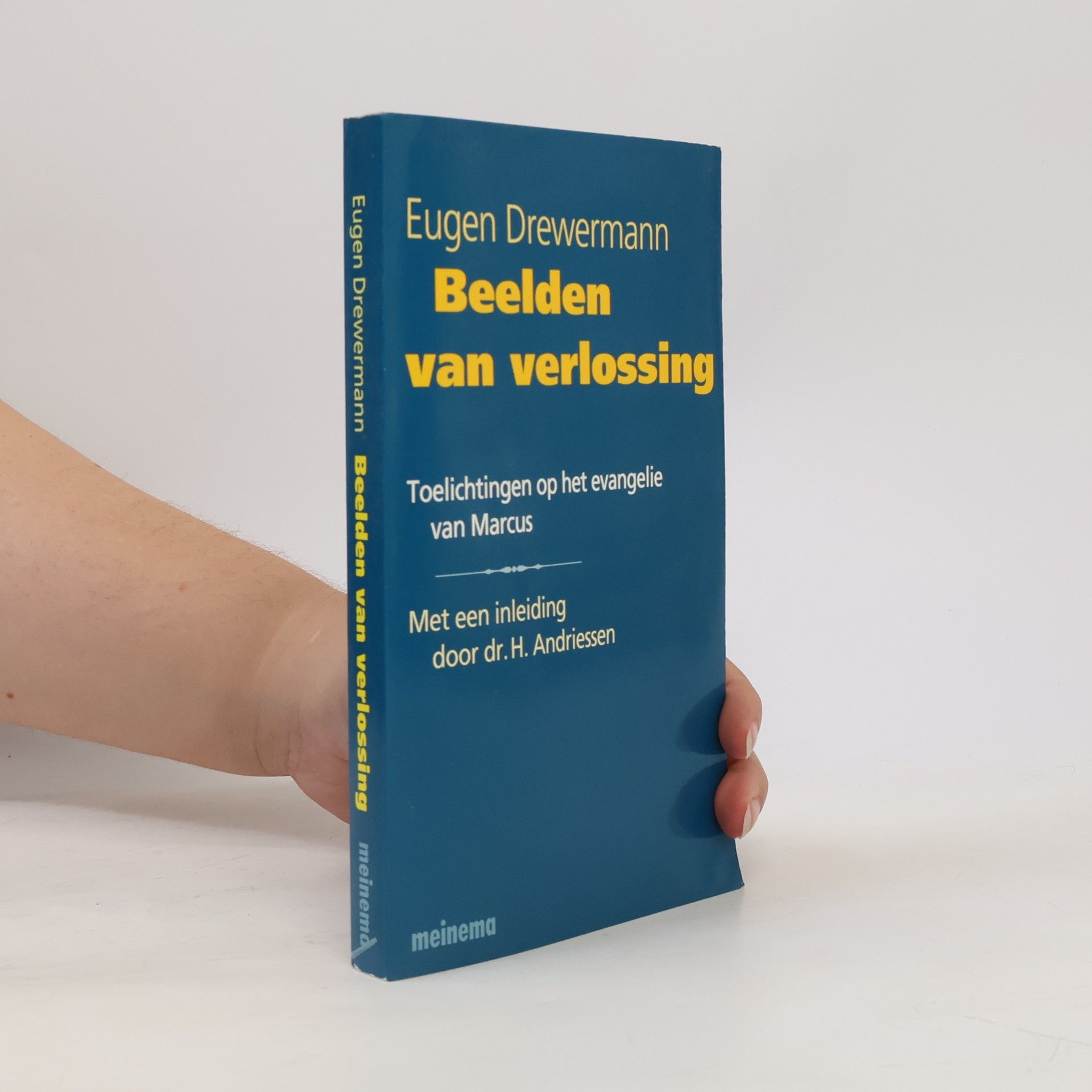 Eugen Drewermann Beelden van verlossing. Toelichtingen op het evangelie van Marcus