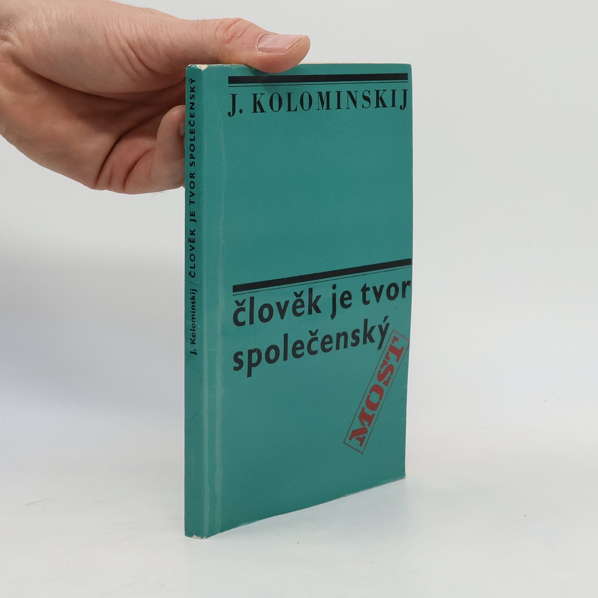 Jakov L. vovič Kolominskij Člověk je tvor společenský