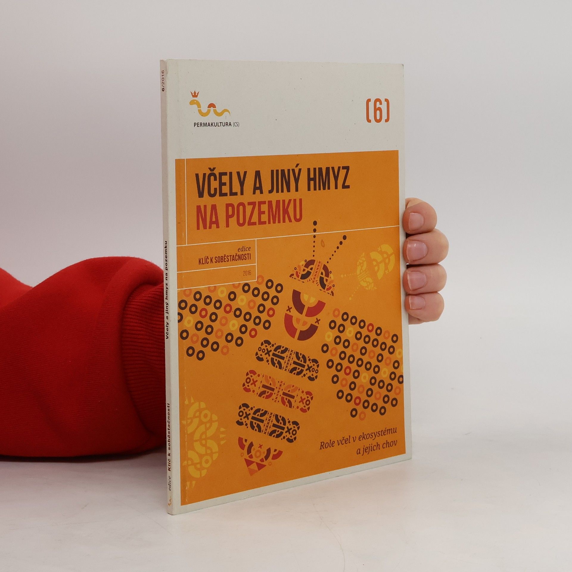 Various authors Včely a jiný hmyz na pozemku