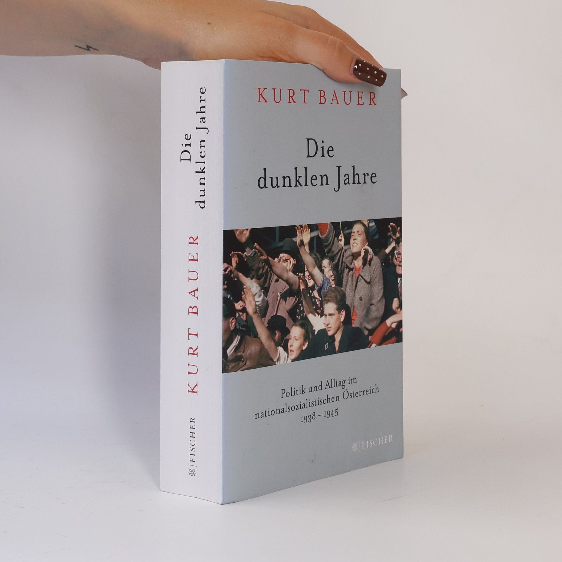 Kurt Bauer Die dunklen Jahre