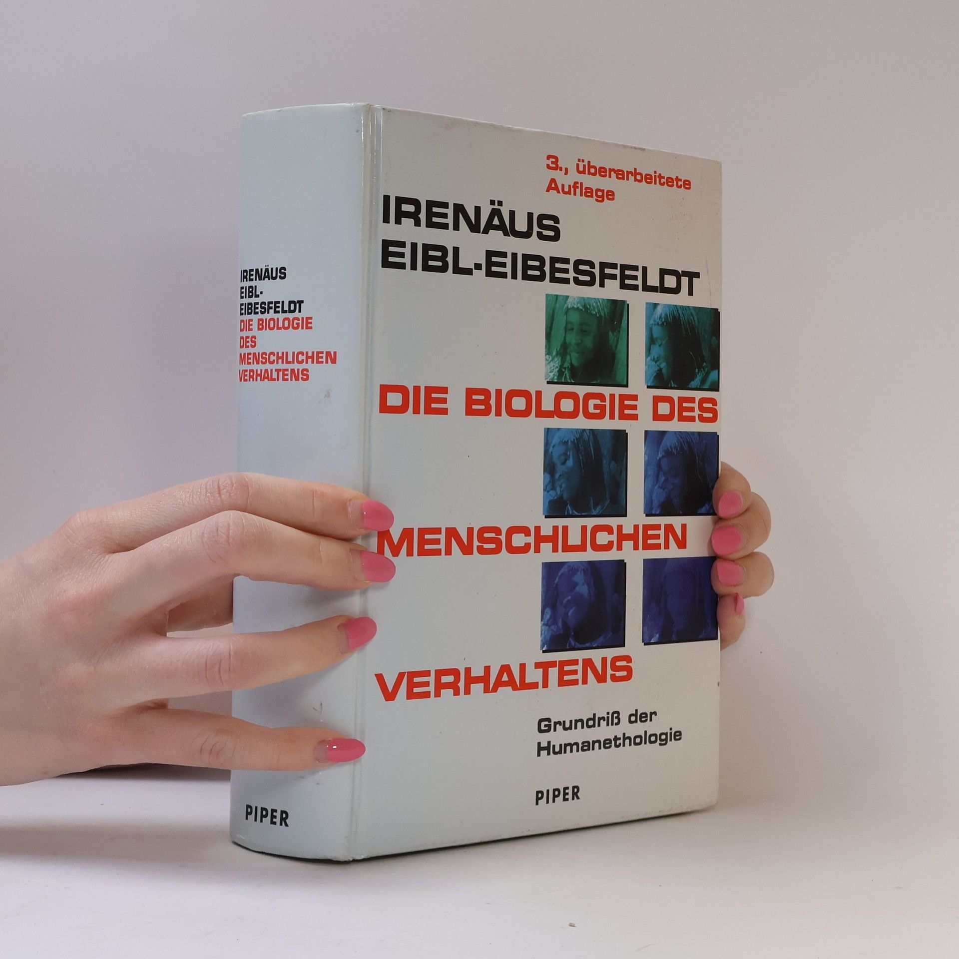 Irenäus Eibl-Eibesfeldt Die Biologie des menschlichen Verhaltens