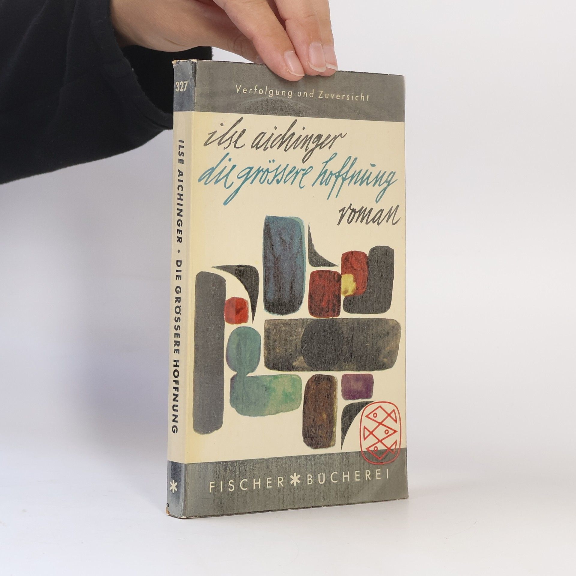 Ilse Aichinger Die grössere Hoffnung
