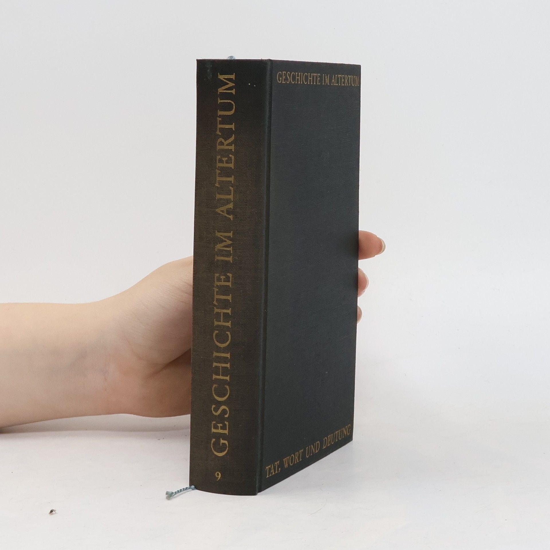 Autorenkollektiv Geschichte im Altertum 6. Tat, Wort und Deutung