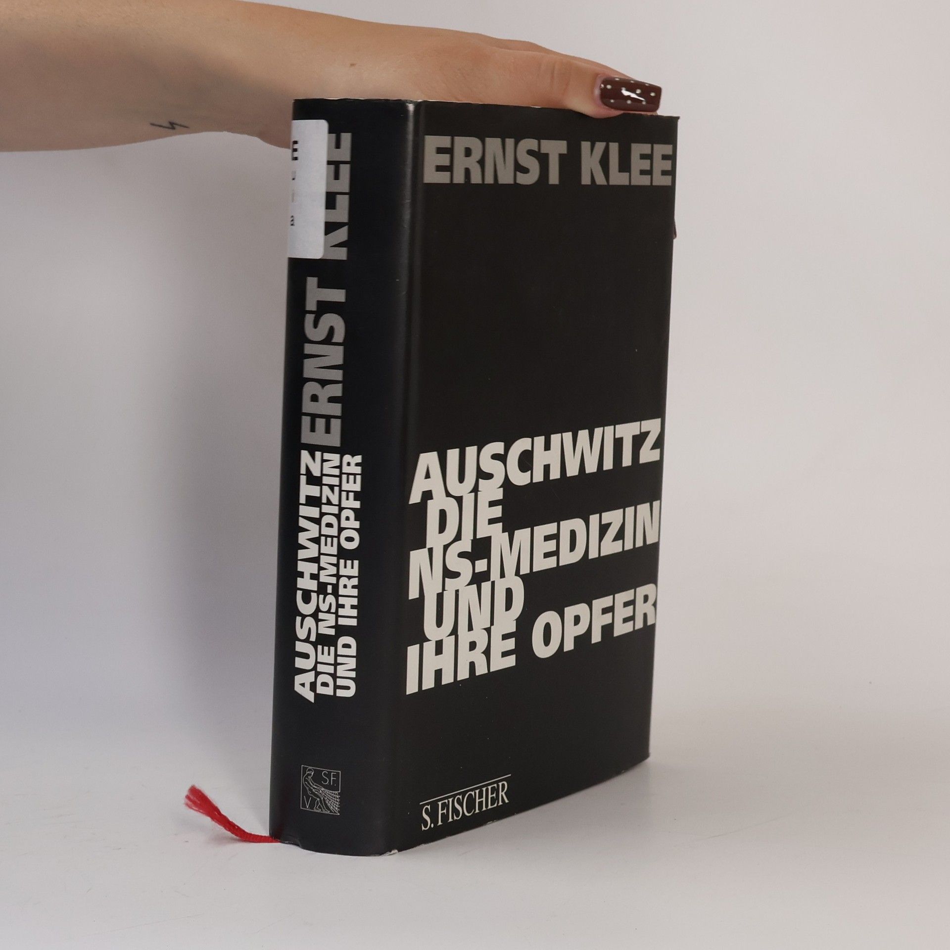 Ernst Klee Auschwitz, die NS-Medizin und ihre Opfer