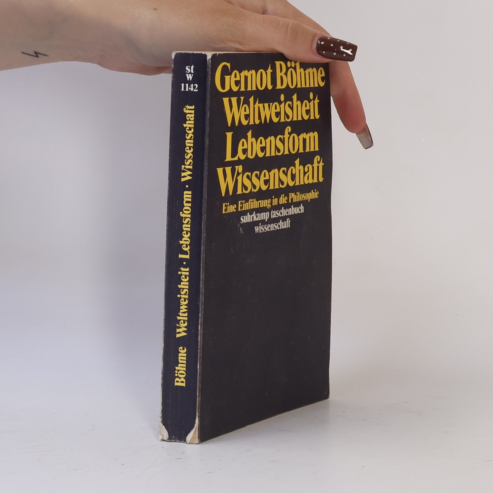 Weltweisheit, Lebensform, Wissenschaft