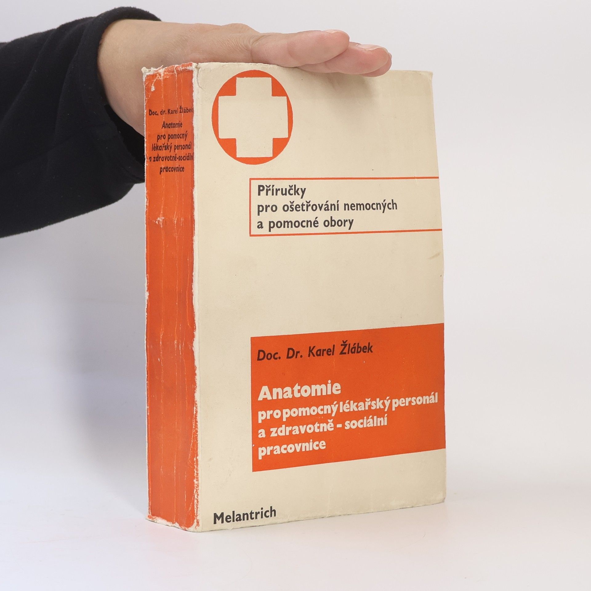 Karel Žlábek Anatomie propomocný lékařský personál a zdravotně - sociální pracovnice