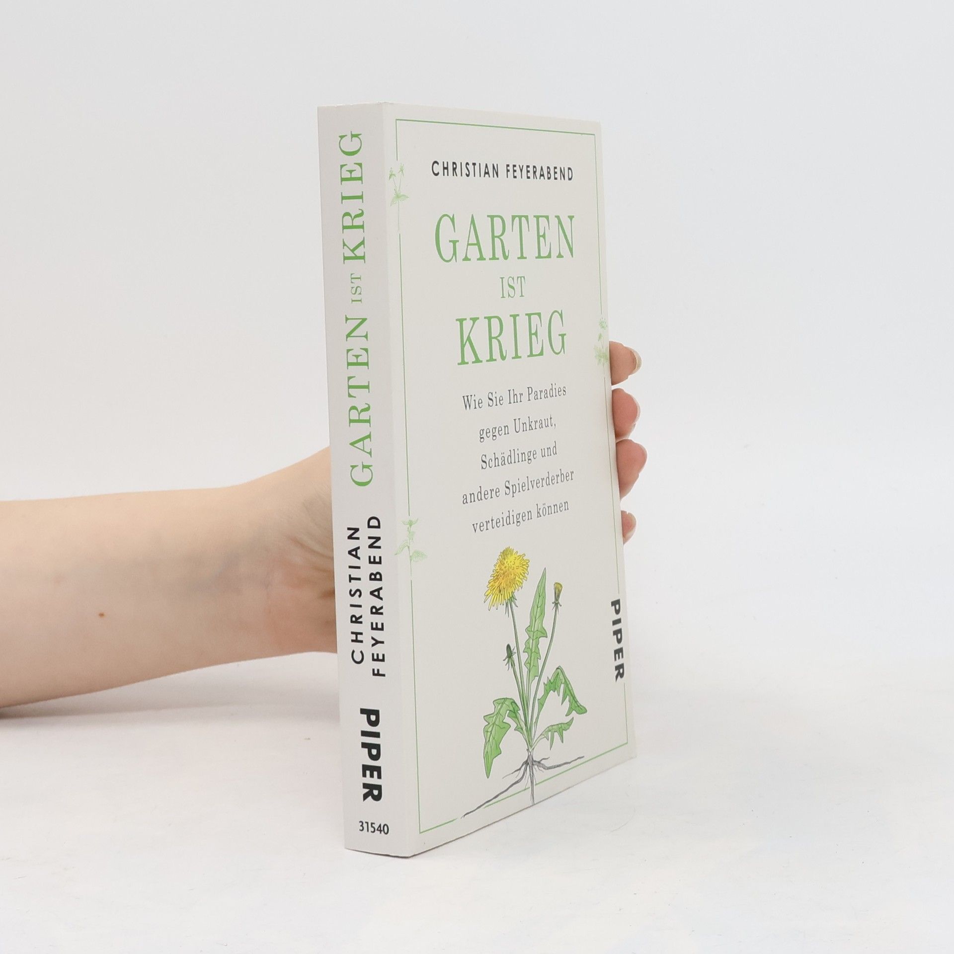 Christian Feyerabend Garten ist Krieg
