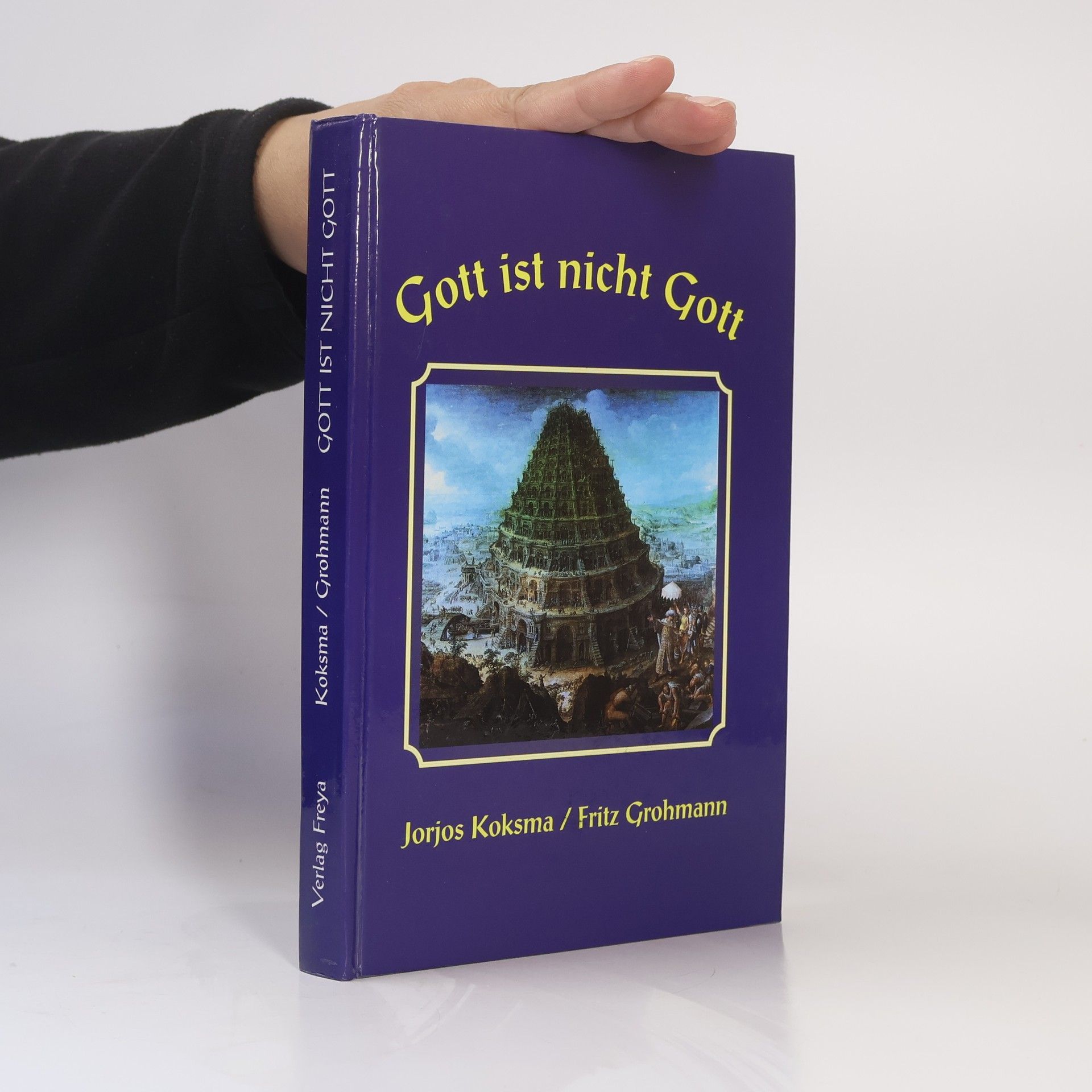 Fritz Grohmann Gott ist nicht Gott