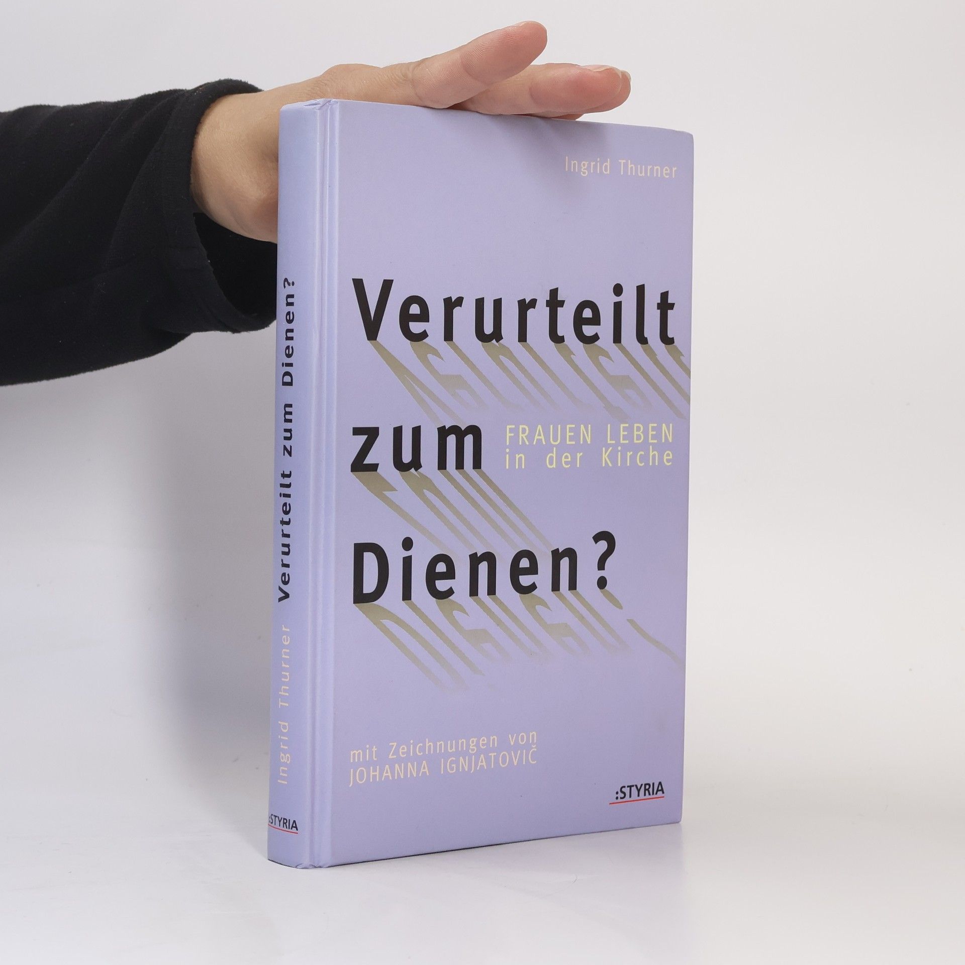 Verurteilt zum Dienen? Frauen Leben in der Kirche.