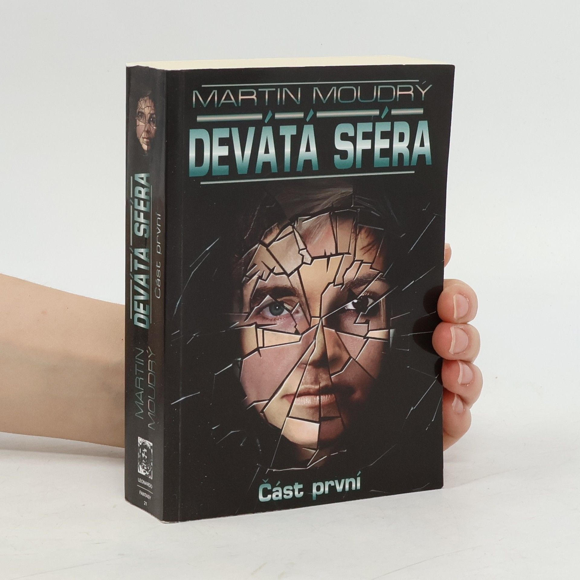 Martin Moudrý Devátá sféra. Část první
