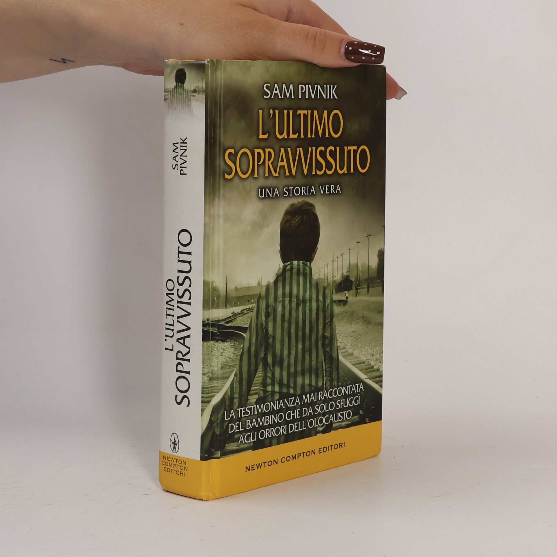 Sam Pivnik L'ultimo sopravvissuto. Una storia vera