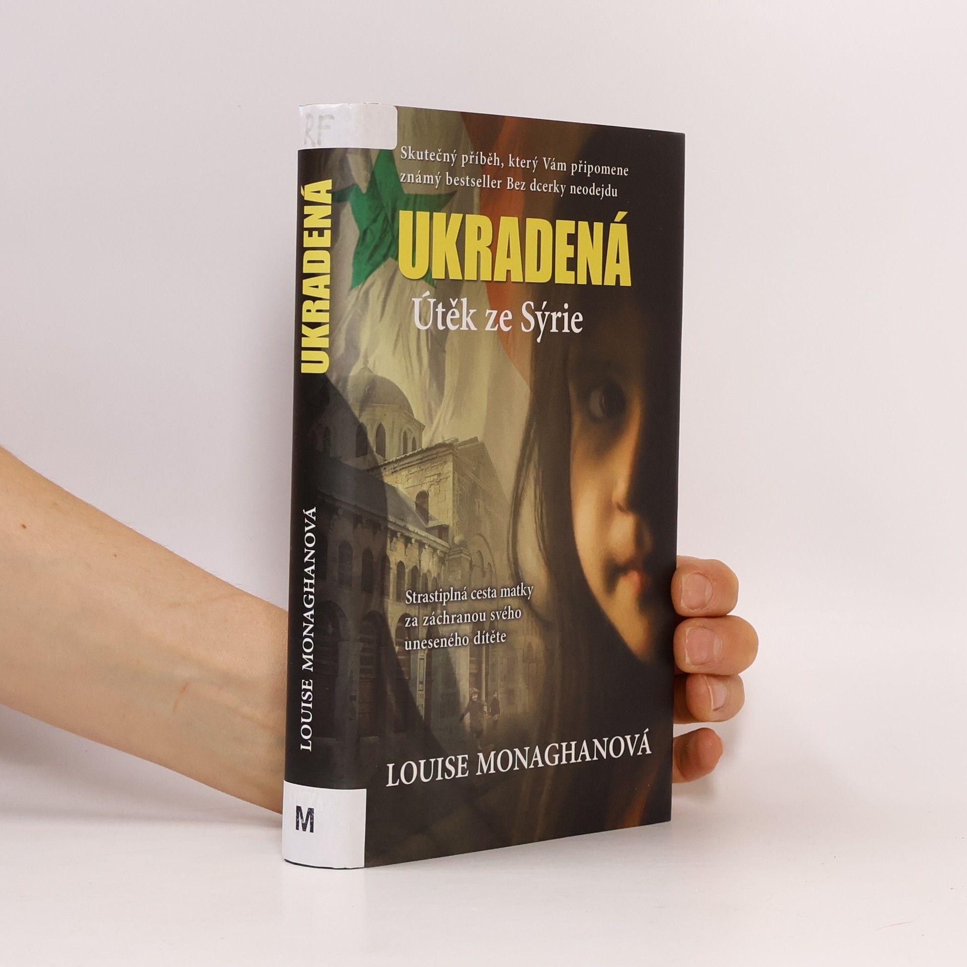 Louise Monaghan Ukradená. Útěk ze Sýrie
