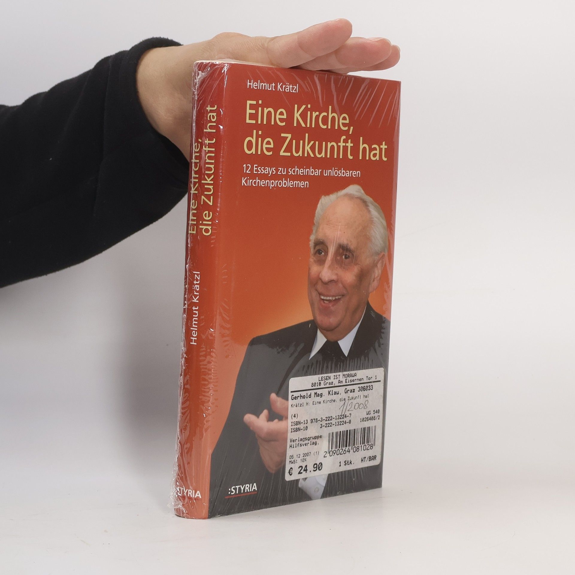 Helmut Krätzl Eine Kirche, die Zukunft hat