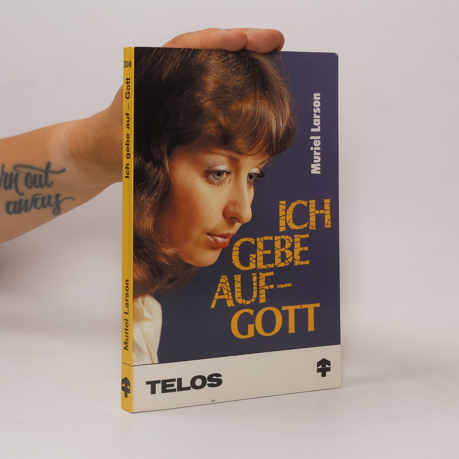 Muriel Larson Ich gebe auf, Gott