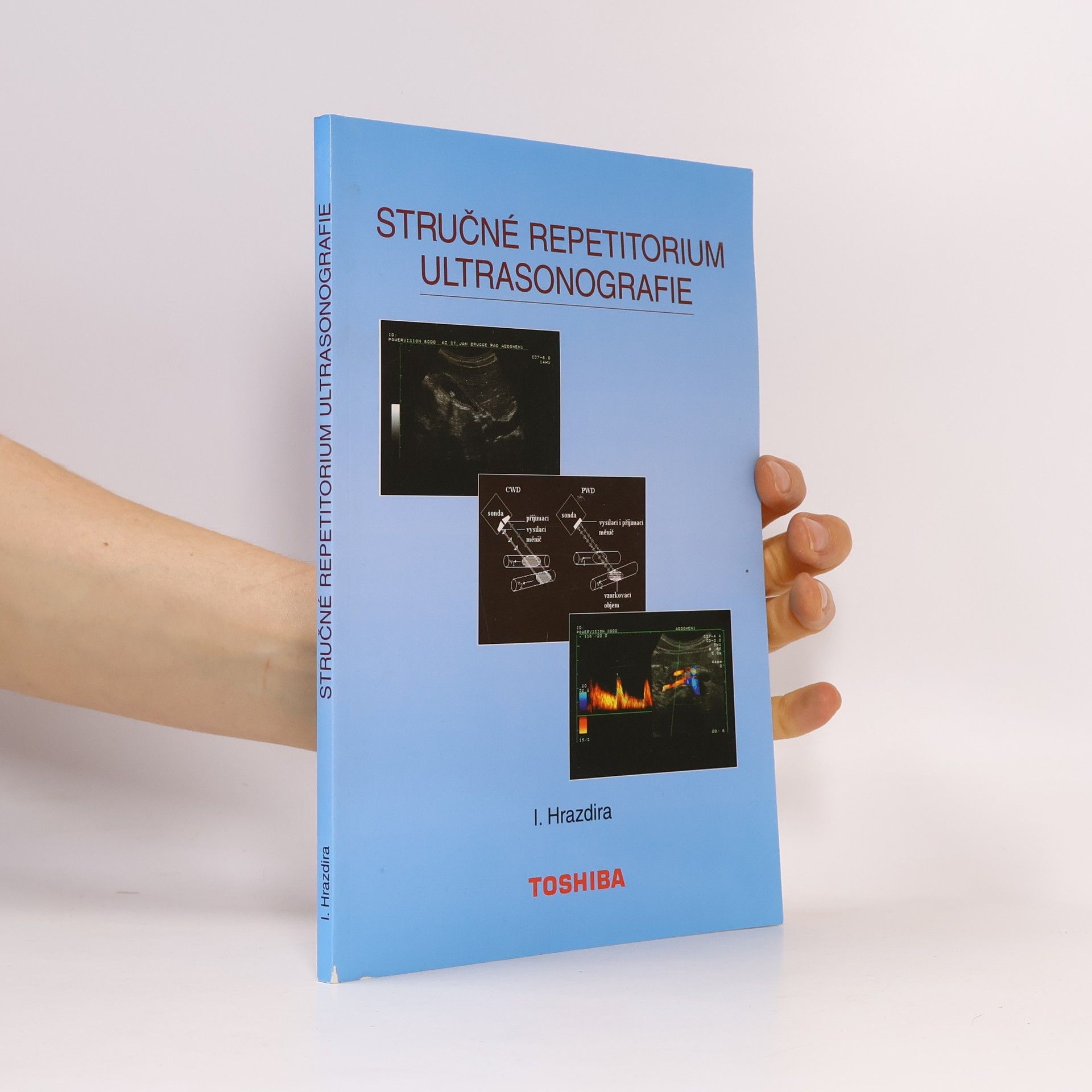 Ivo Hrazdíra Stručné repetitorium ultrasonografie