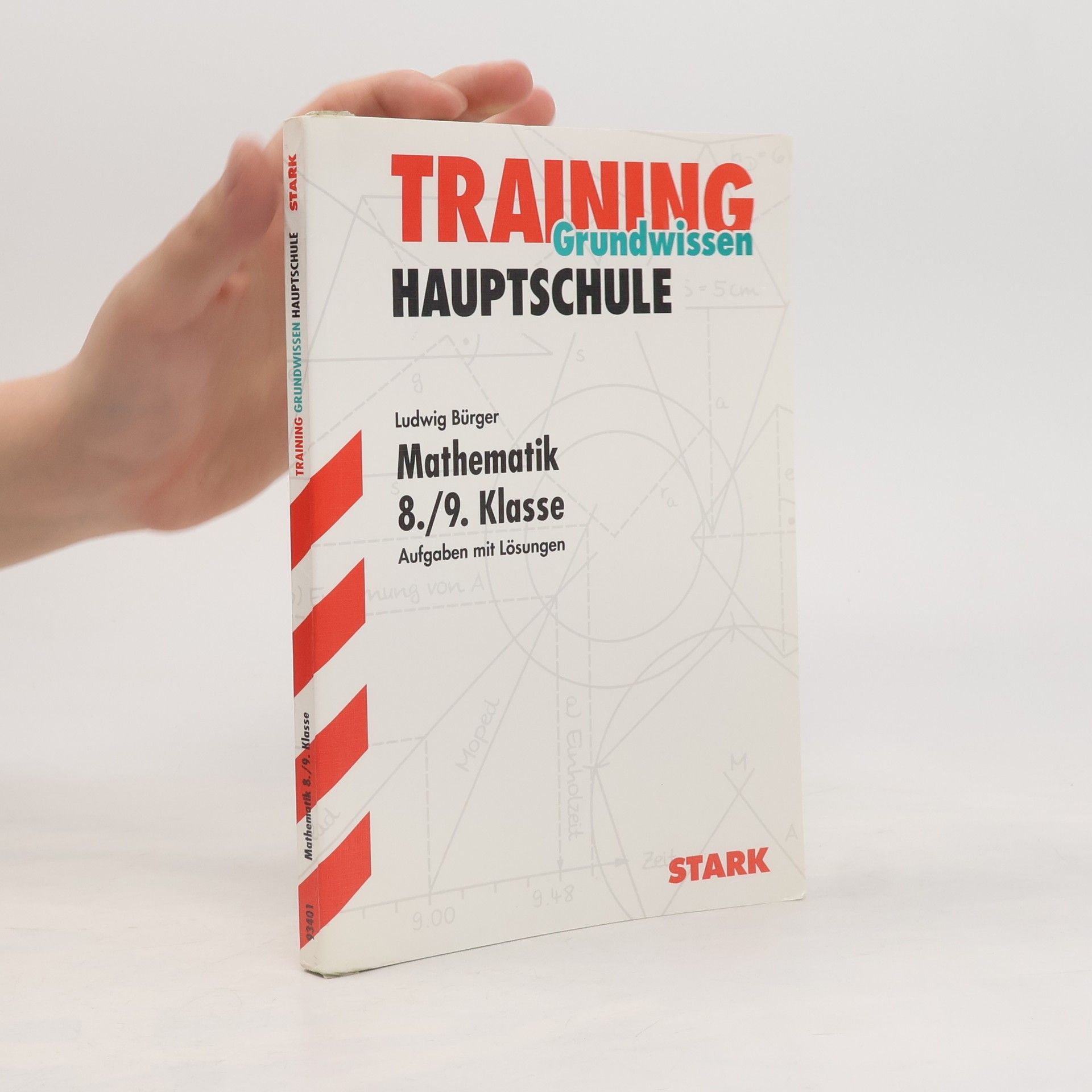 Ludwig Bürger Hauptschule-Training Mathematik - Mathematik 8./9. Klasse