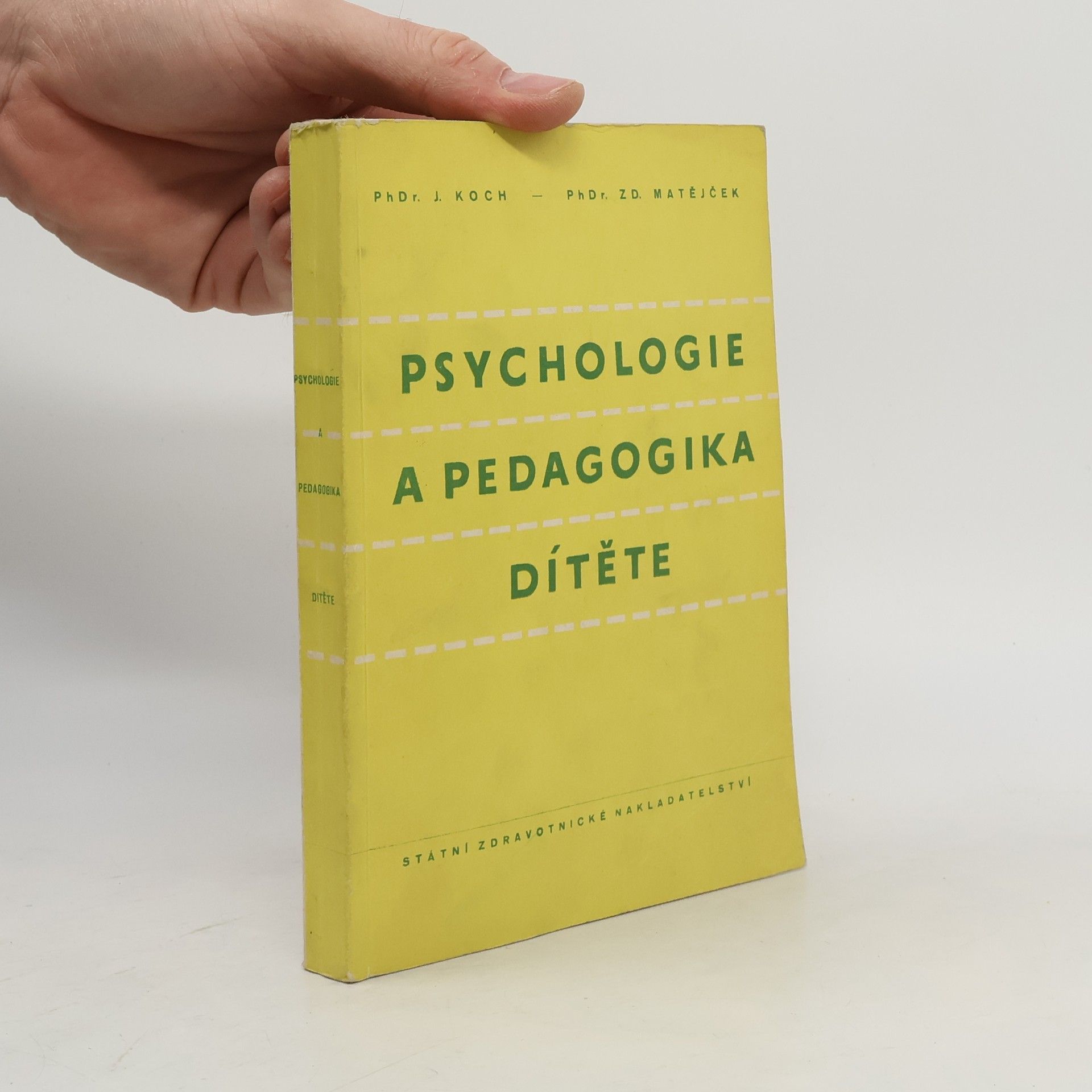Jaroslav Koch Psychologie a pedagogika dítěte