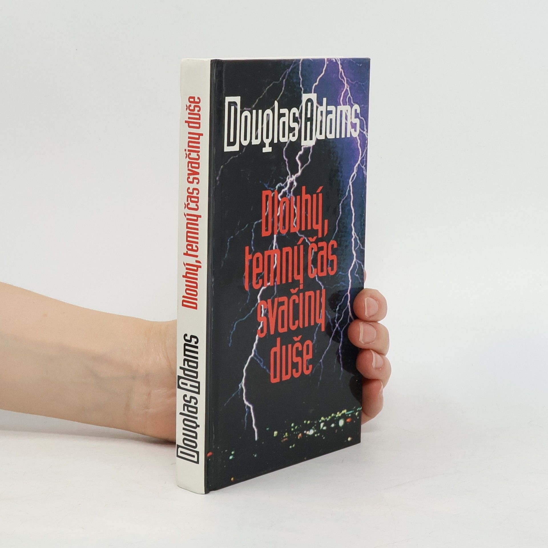 Douglas Adams Dlouhý, temný čas svačiny duše