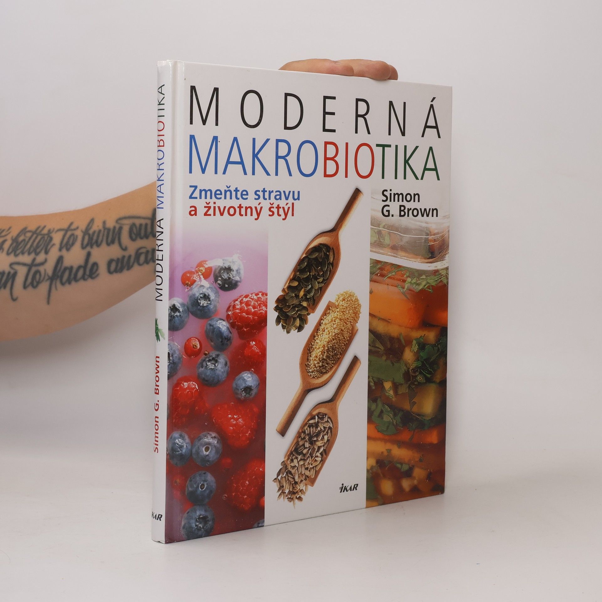 Moderná makrobiotika. Zmeňte stravu a životný štýl