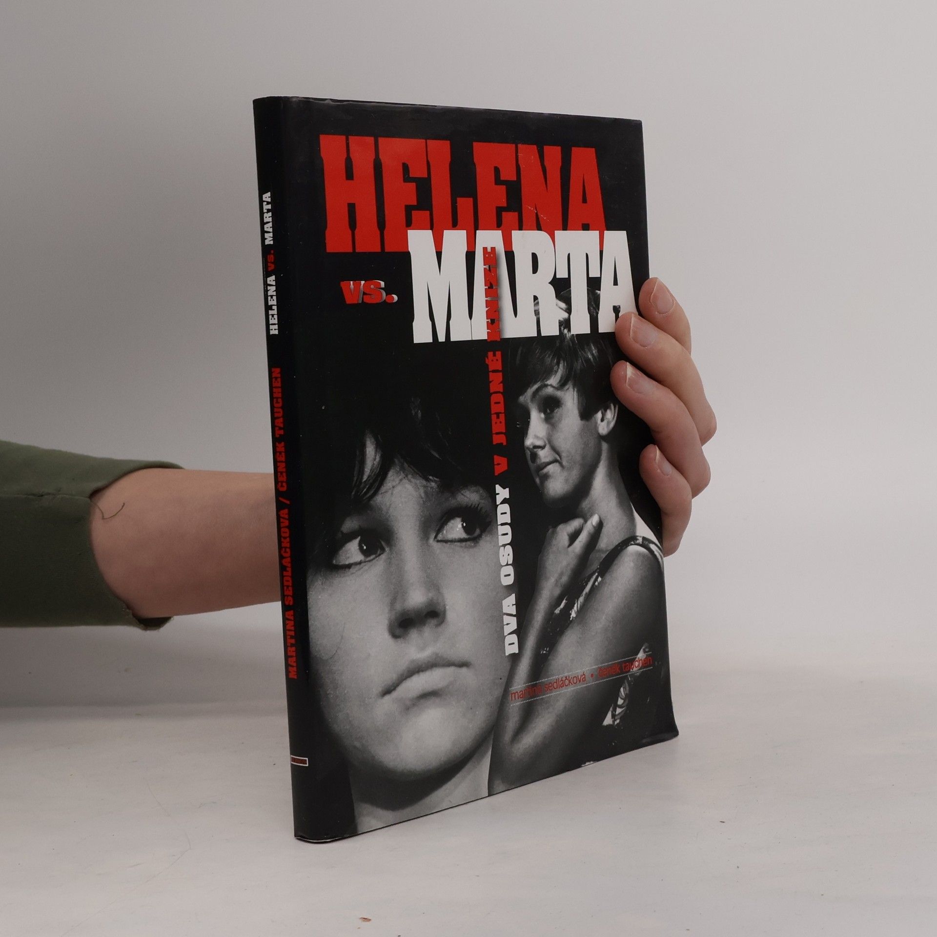 Martina Sedláčková Helena vs. Marta. Dva osudy v jedné knize