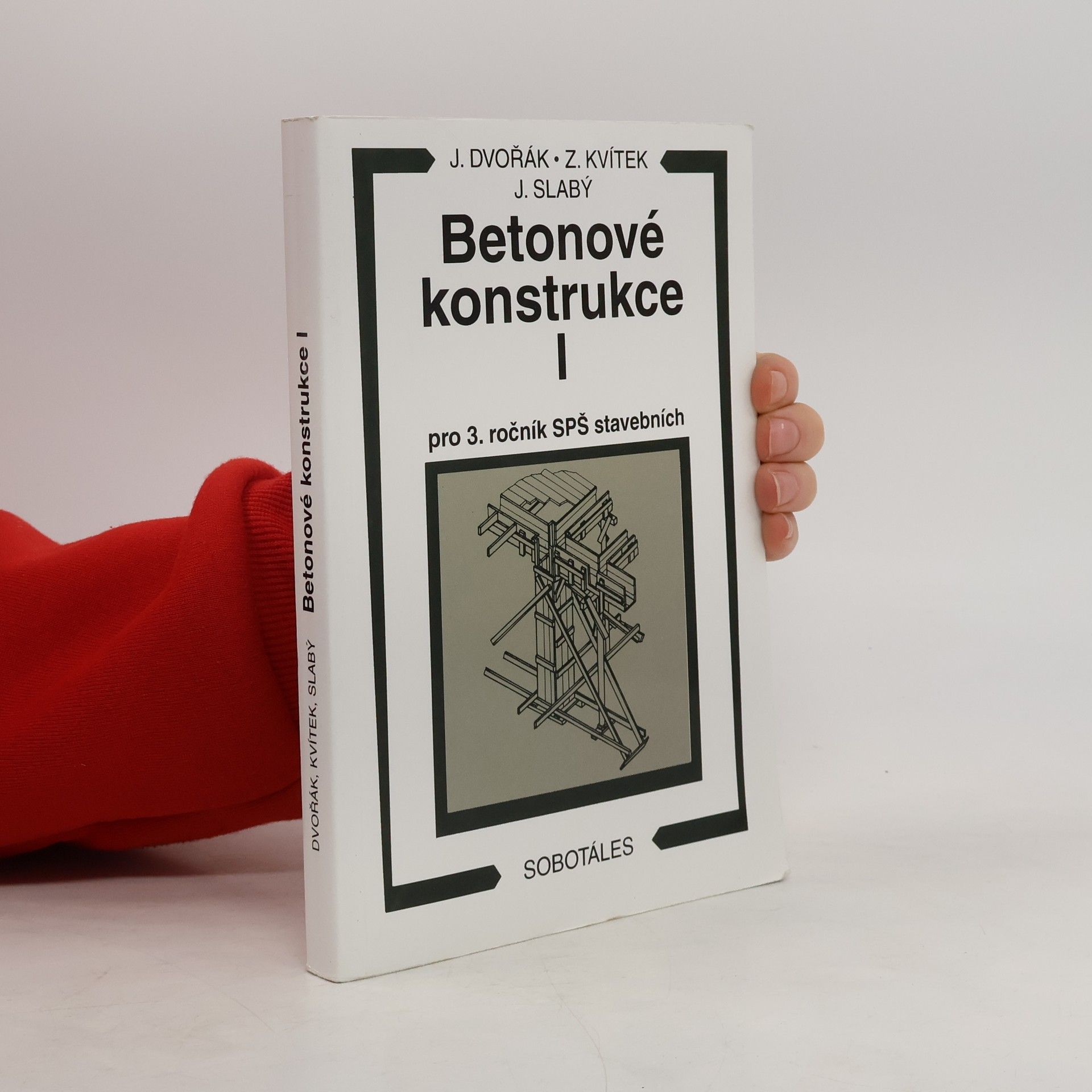 Jiří Slabý Betonové konstrukce I pro 3. ročník SPŠ stavebních