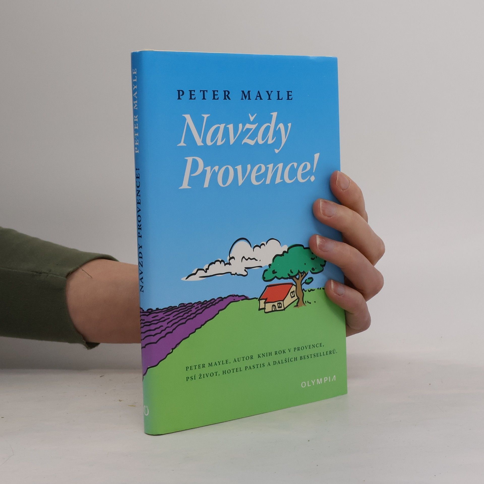 Peter Mayle Navždy Provence!