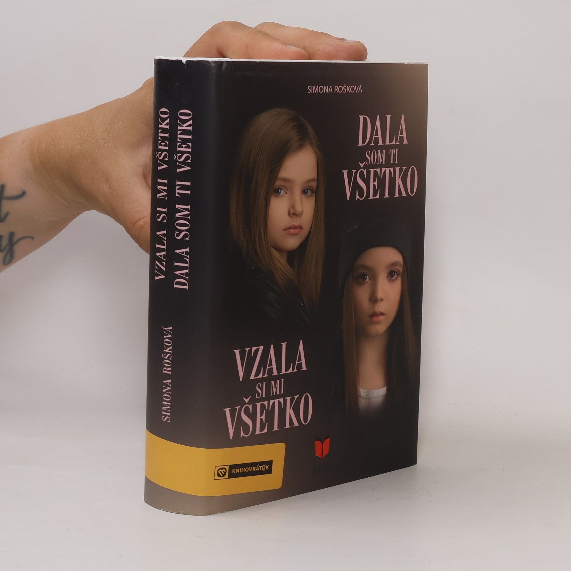 Simona Rošková Dala som ti všetko. Vzala si mi všetko