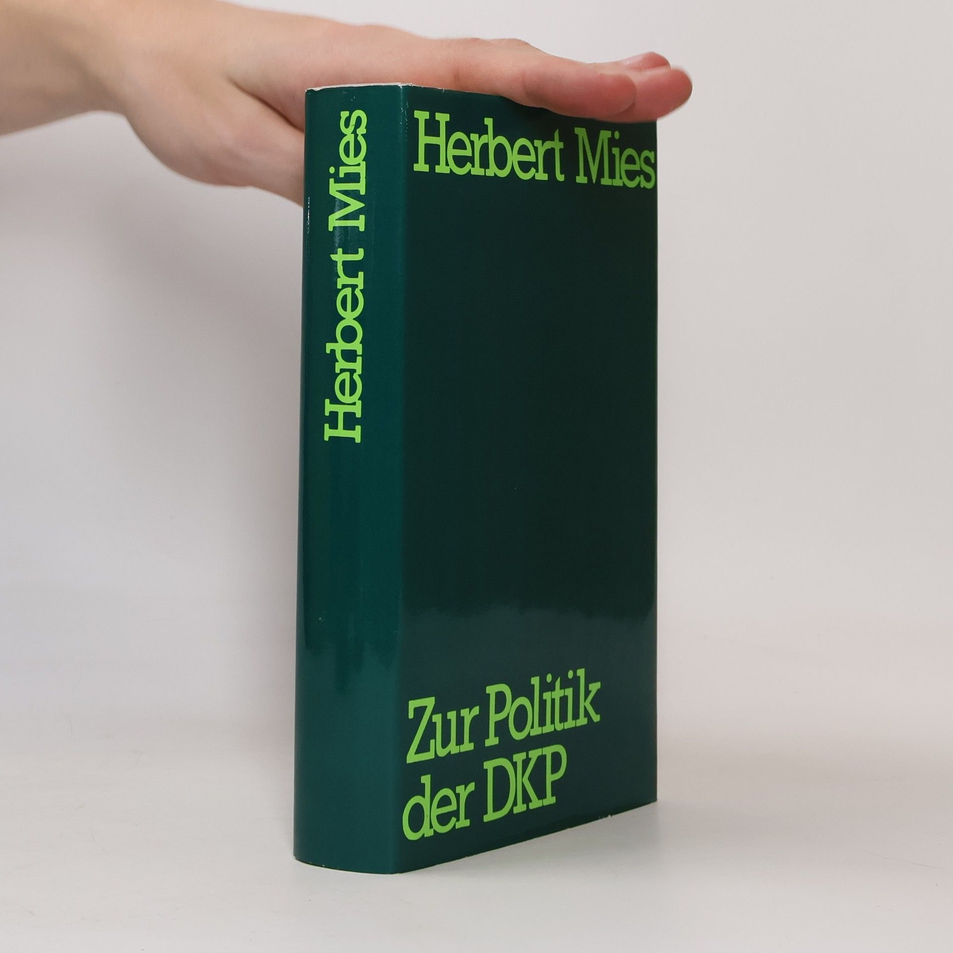Herbert Mies Zur Politik der DKP