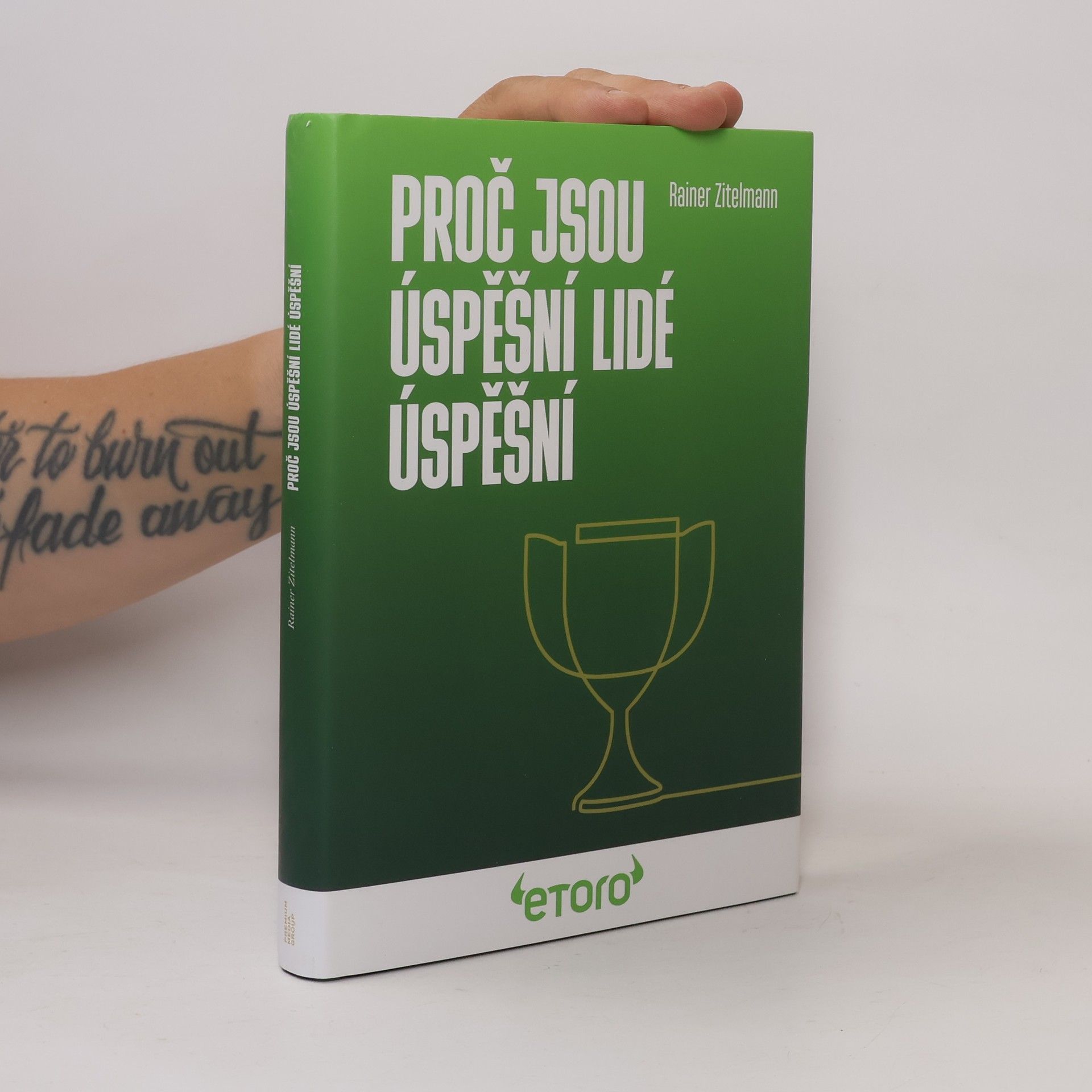 Rainer Zitelmann Proč jsou úspěšní lidé úspěšní