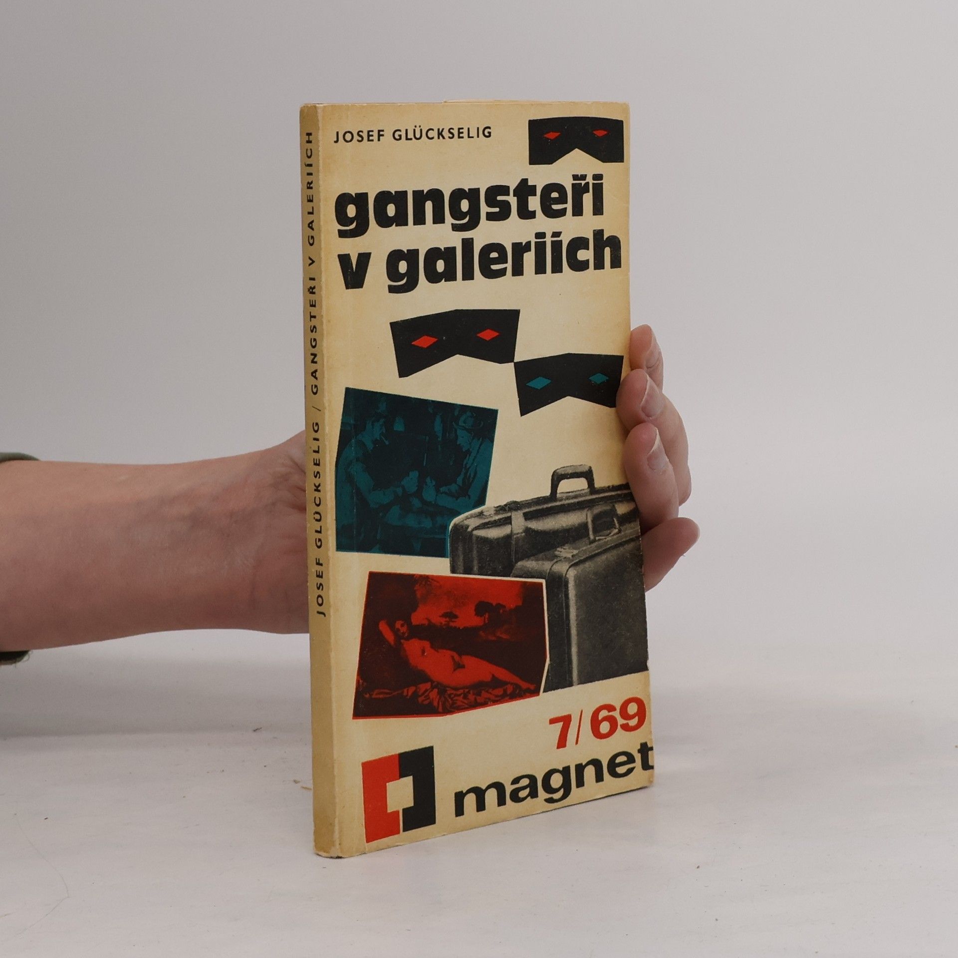 Josef Glückselig Gangsteři v galeriích