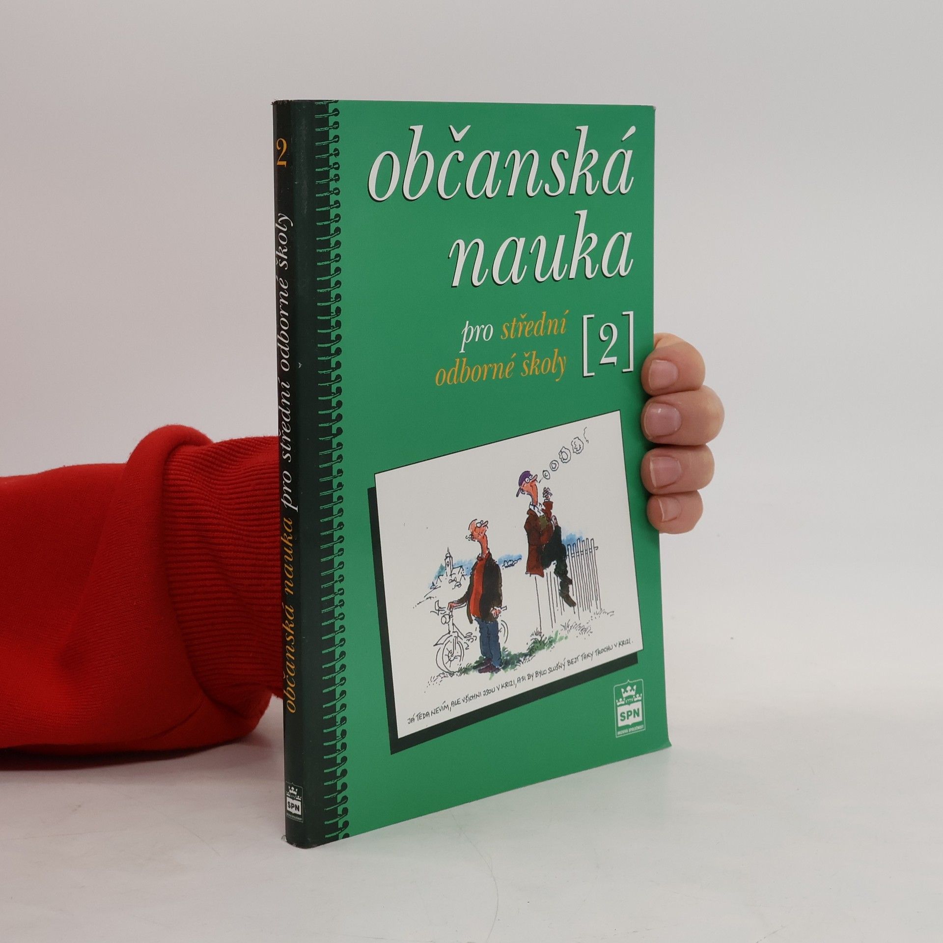 Oldřich Müller Občanská nauka pro střední odborné školy a pro studijní obory SOU. 2. díl