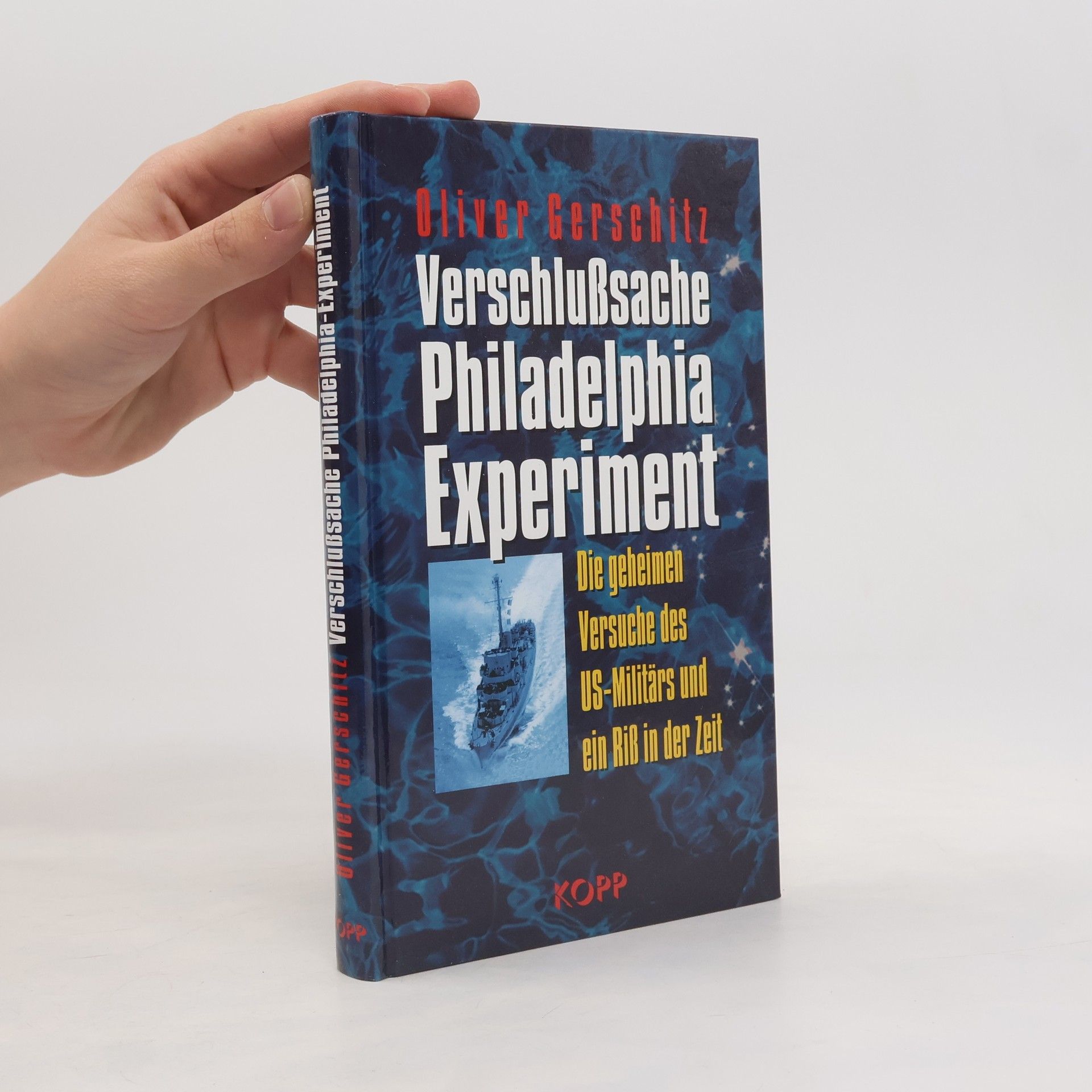 Oliver Gerschitz Verschlußsache Philadelphia-Experiment
