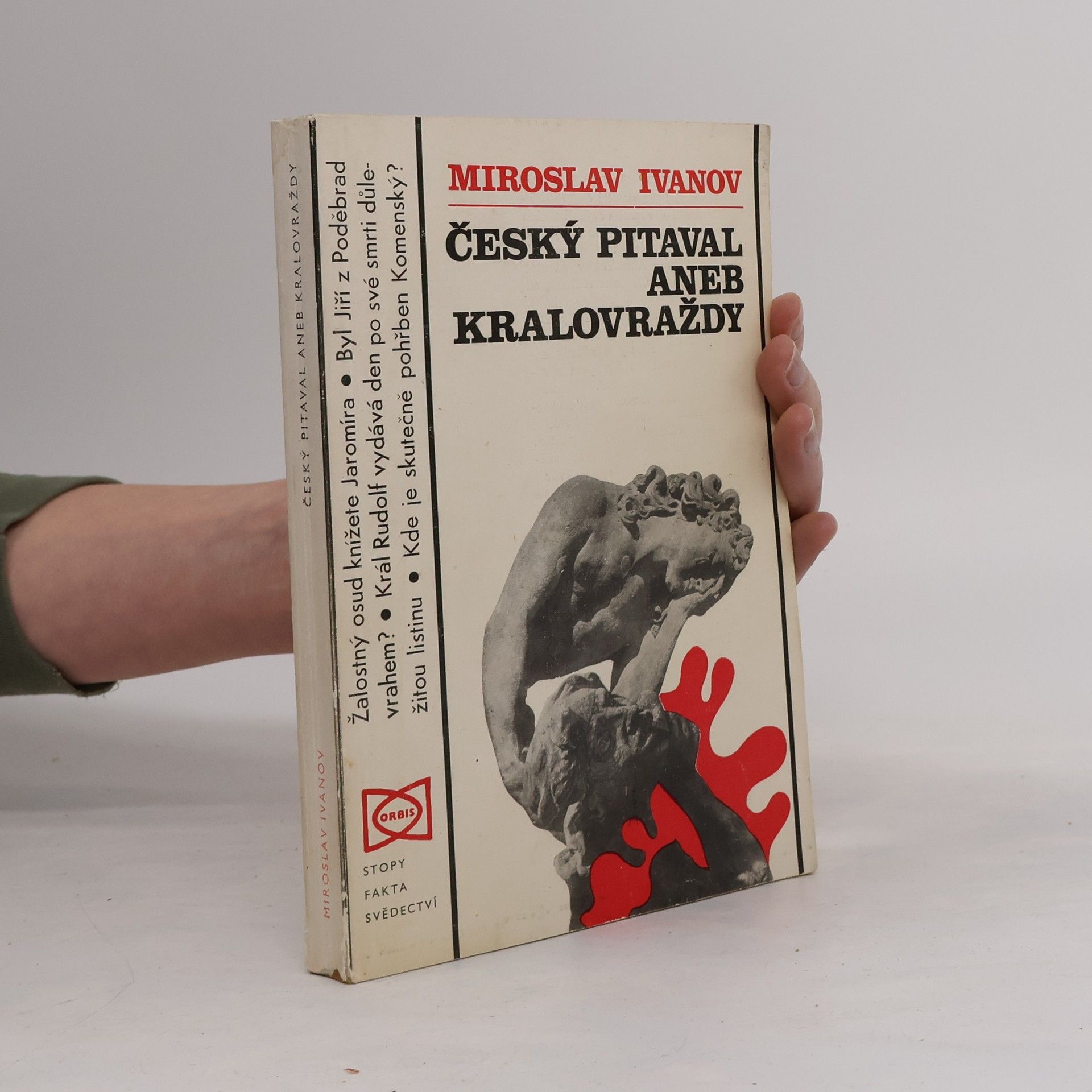 Miroslav Ivanov Český pitaval aneb kralovraždy