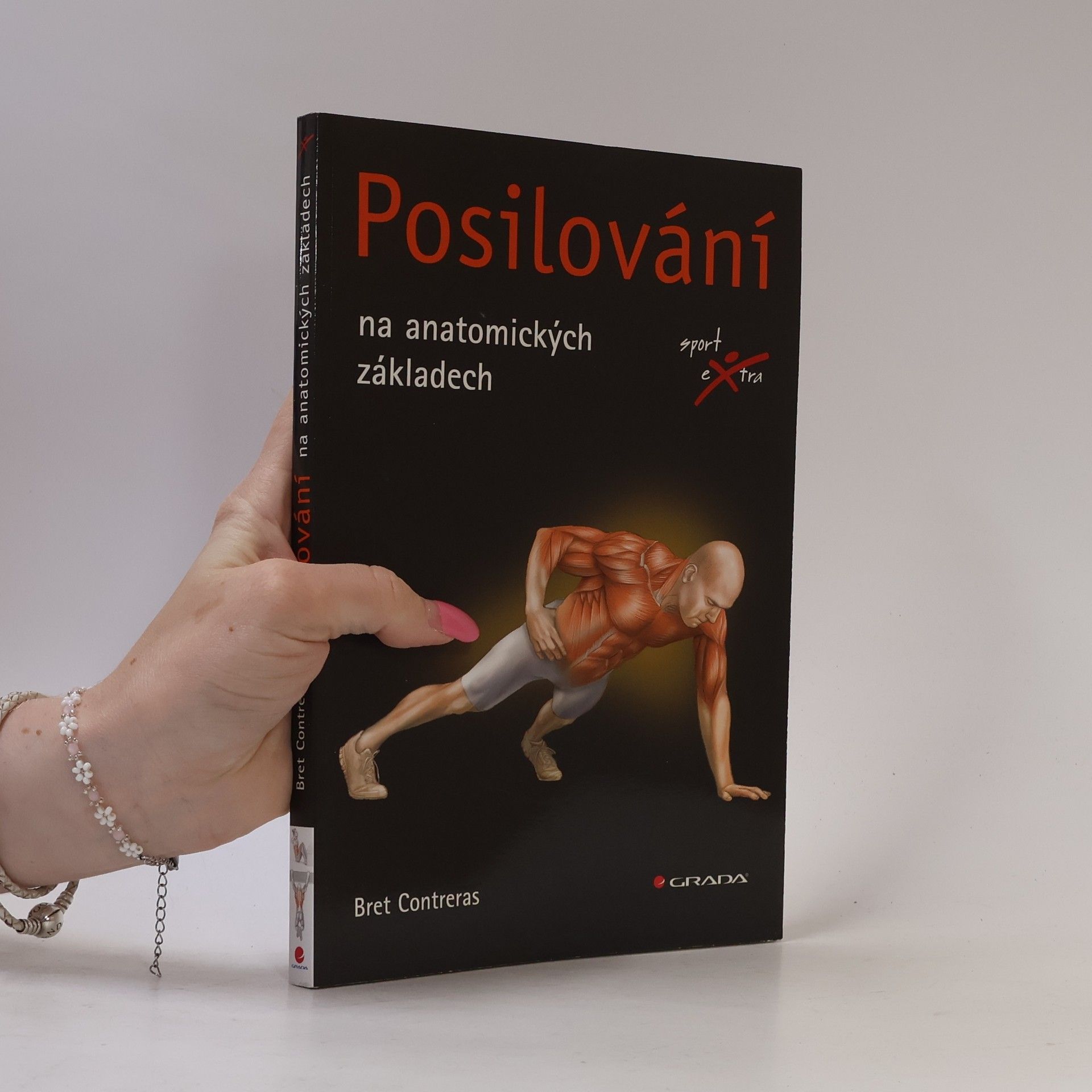Bret Contreras Posilování : na anatomických základech