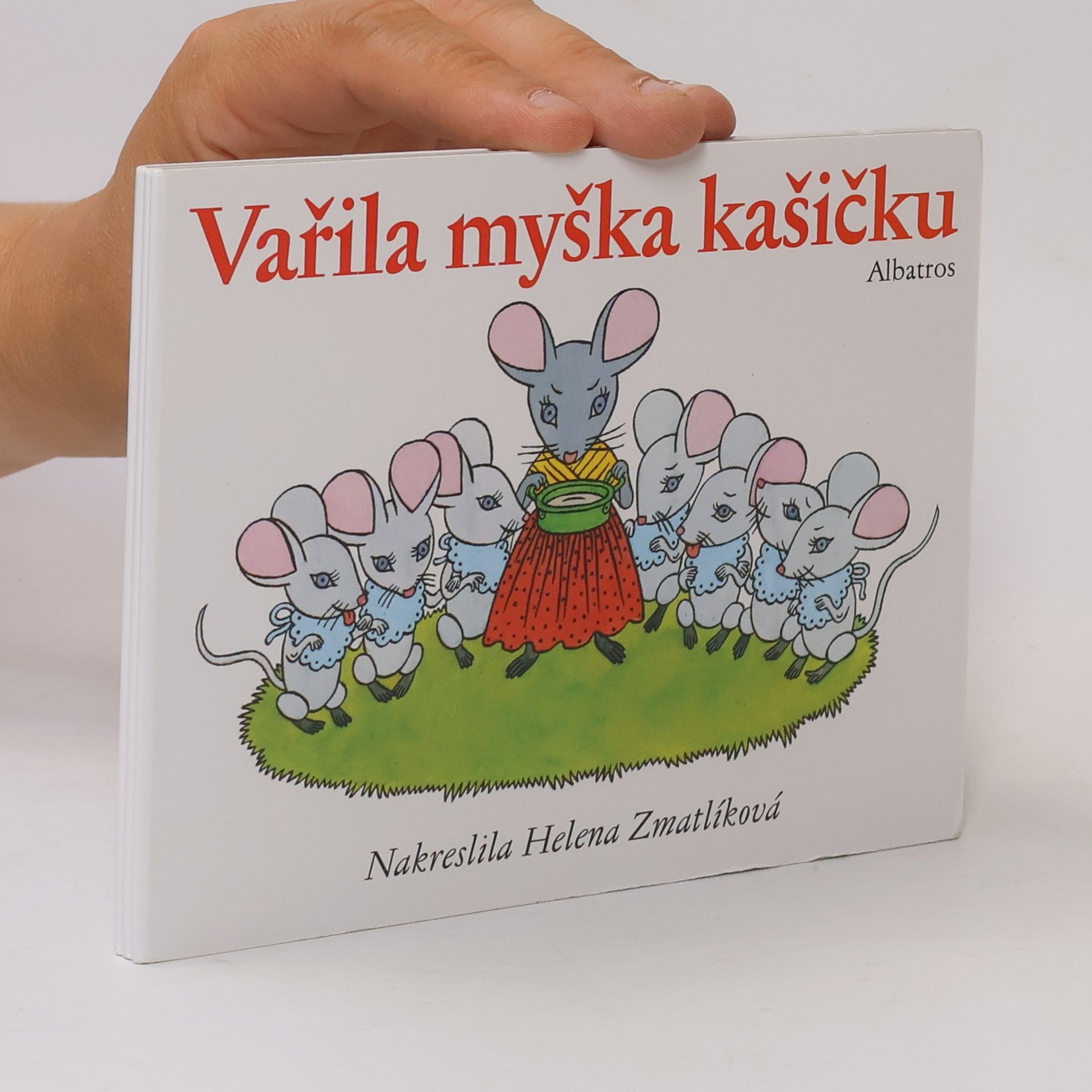 Helena Zmatlíková Vařila myška kašičku