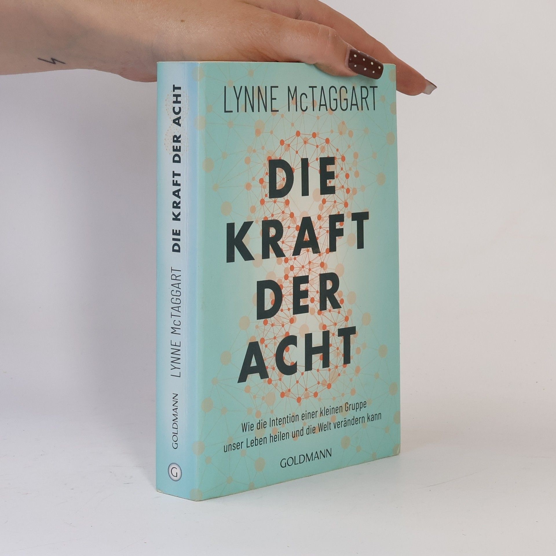 Lynne McTaggart Die Kraft der Acht