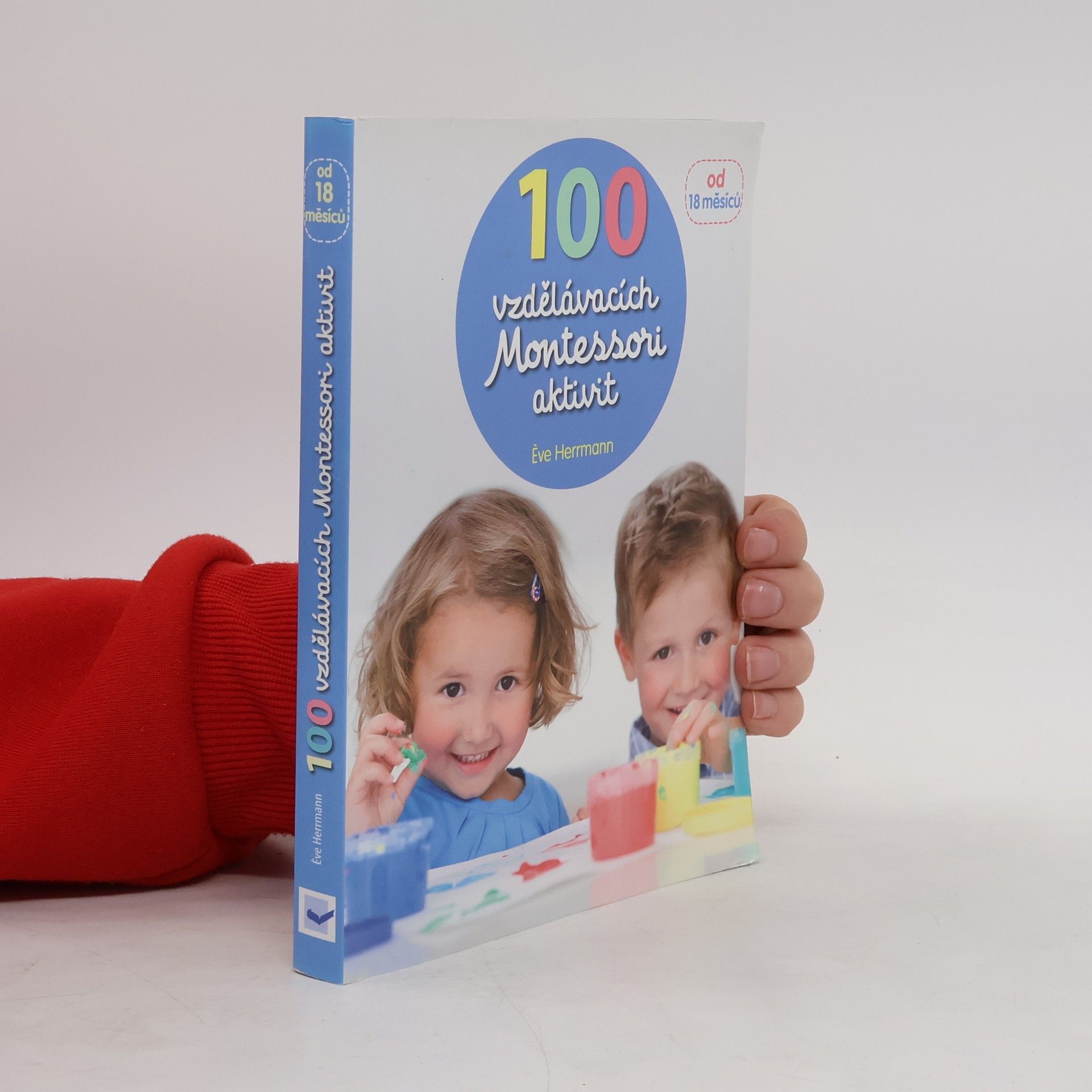 Ève Herrmann 100 vzdělávacích Montessori aktivit