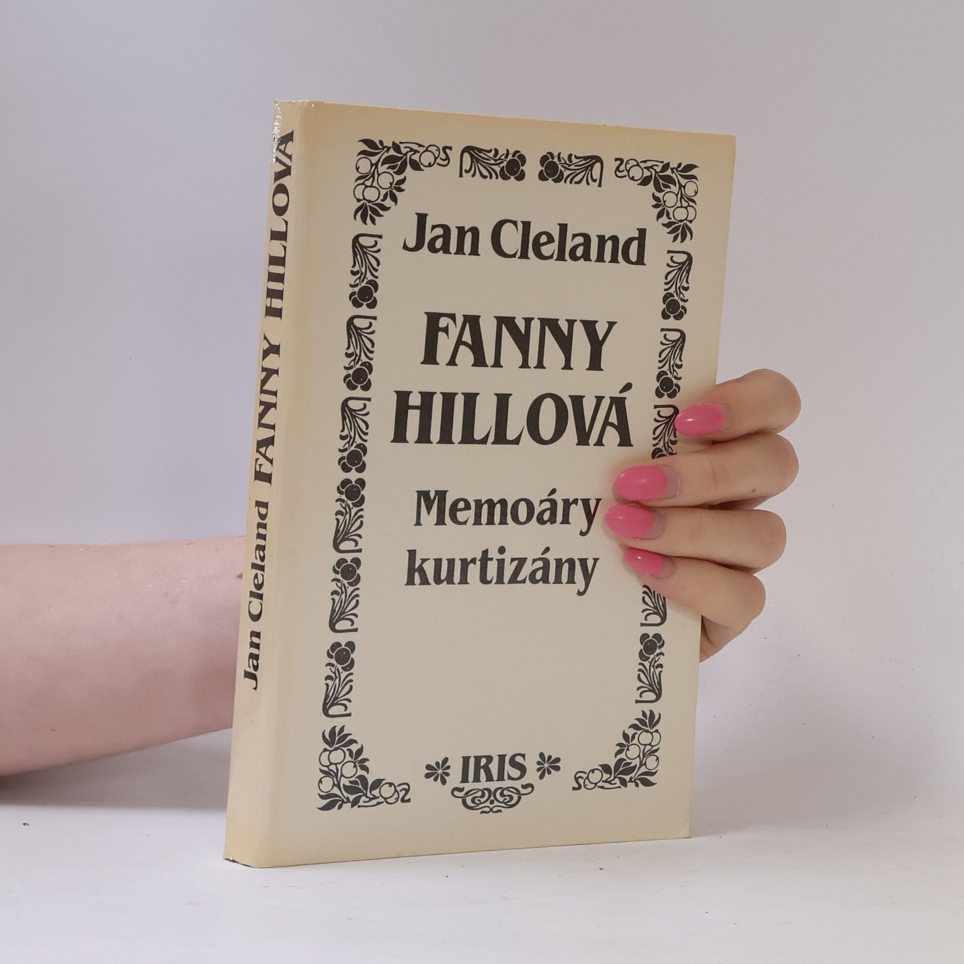 John Cleland Fanny Hillová. Memoáry kurtizány