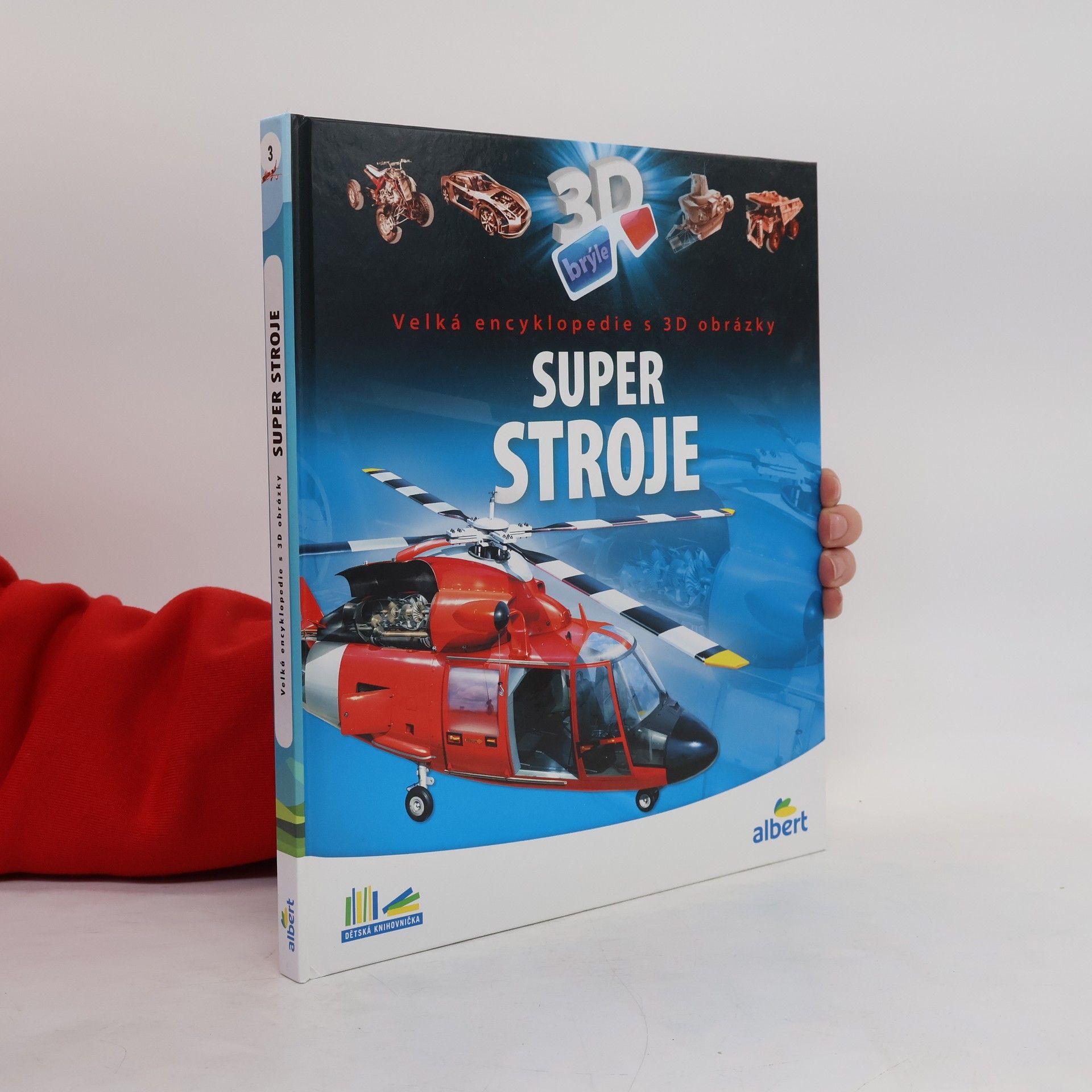 Csaba Szőke Super stroje: Velká encyklopedie s 3D obrázky