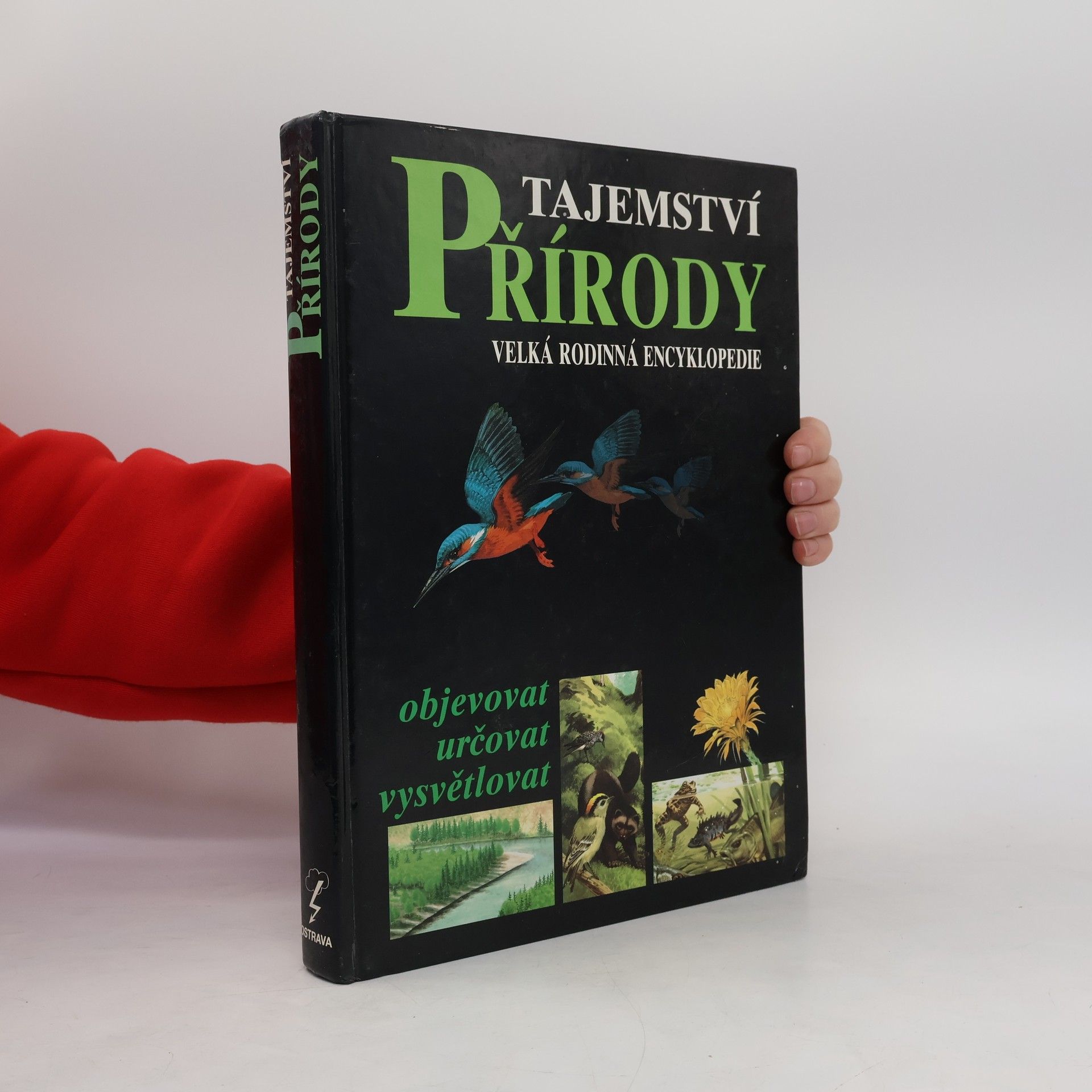 František Řehoř Tajemství přírody. Velká rodinná encyklopedie