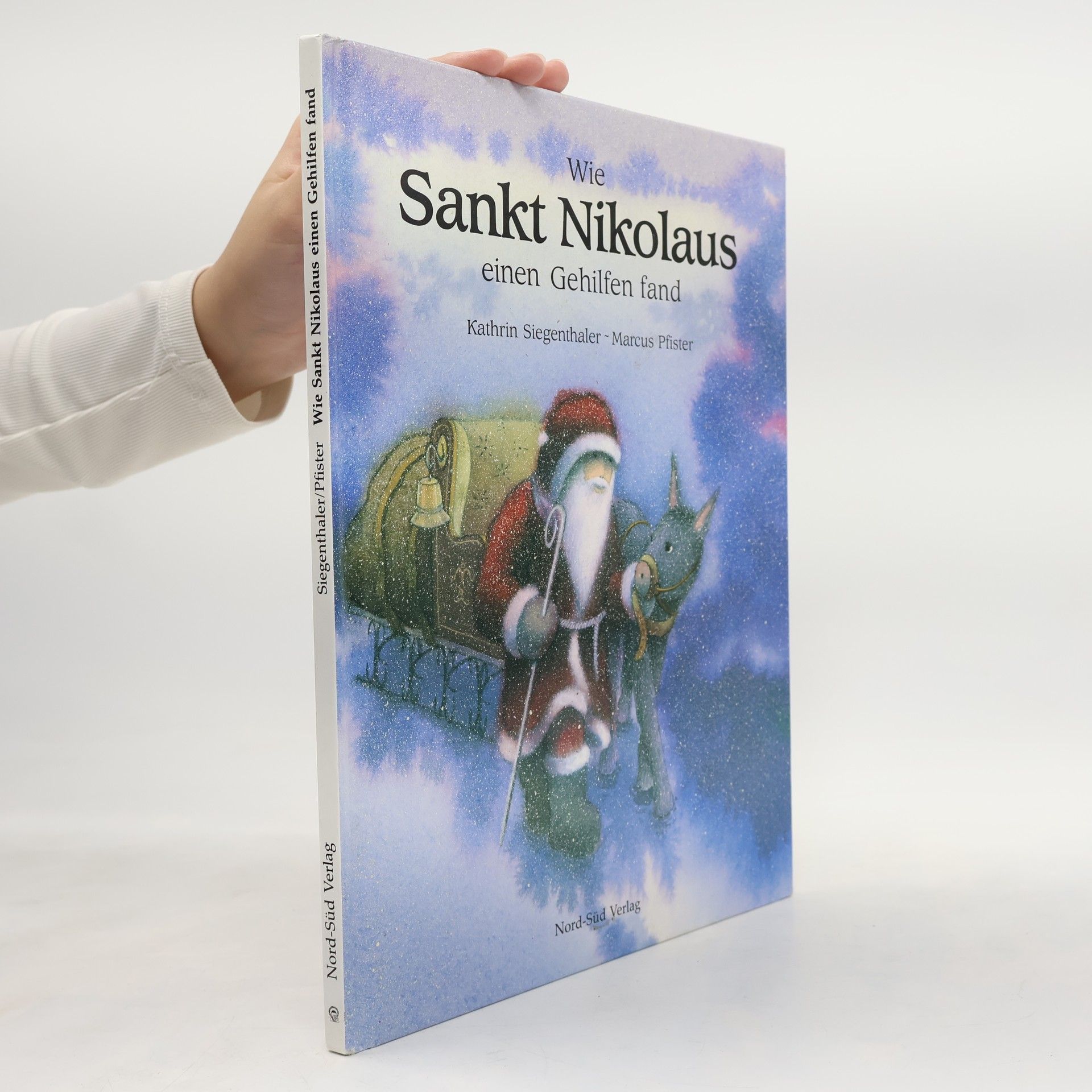 Kathrin Siegenthaler Wie Sankt Nikolaus einen Gehilfen fand