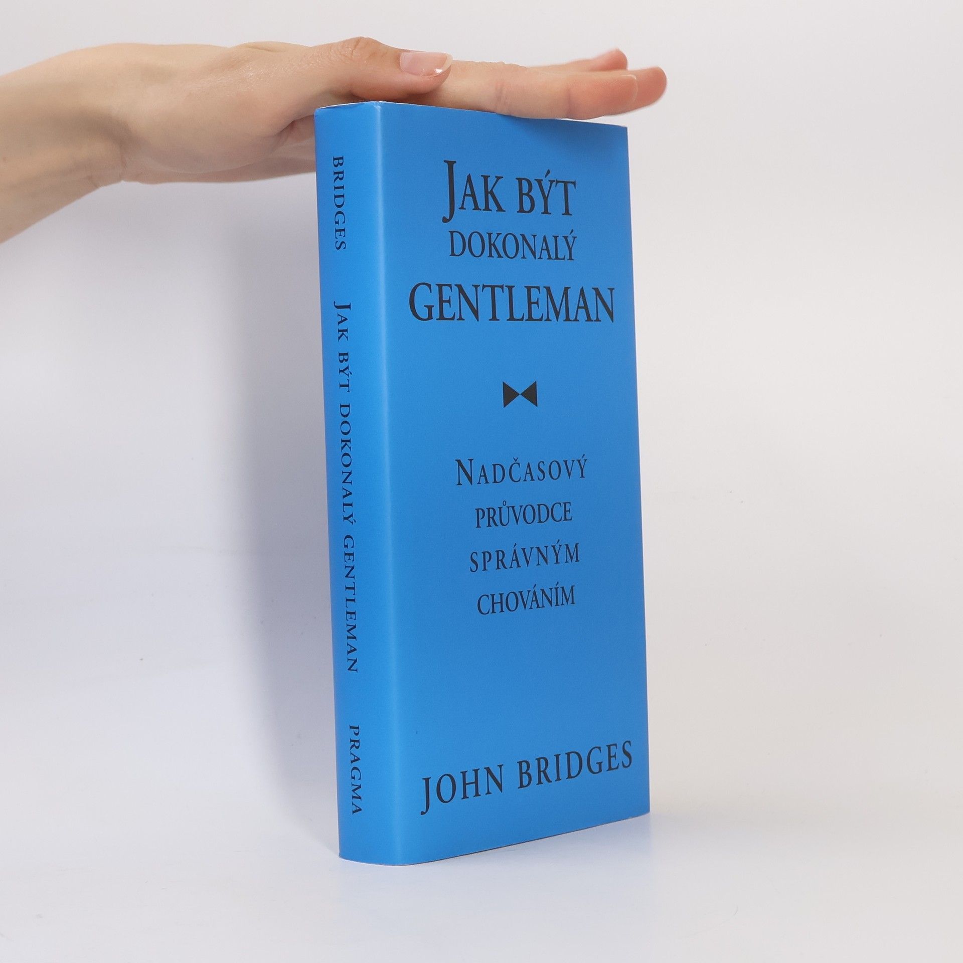 Jak být dokonalý gentleman: Nadčasový průvodce správným chováním