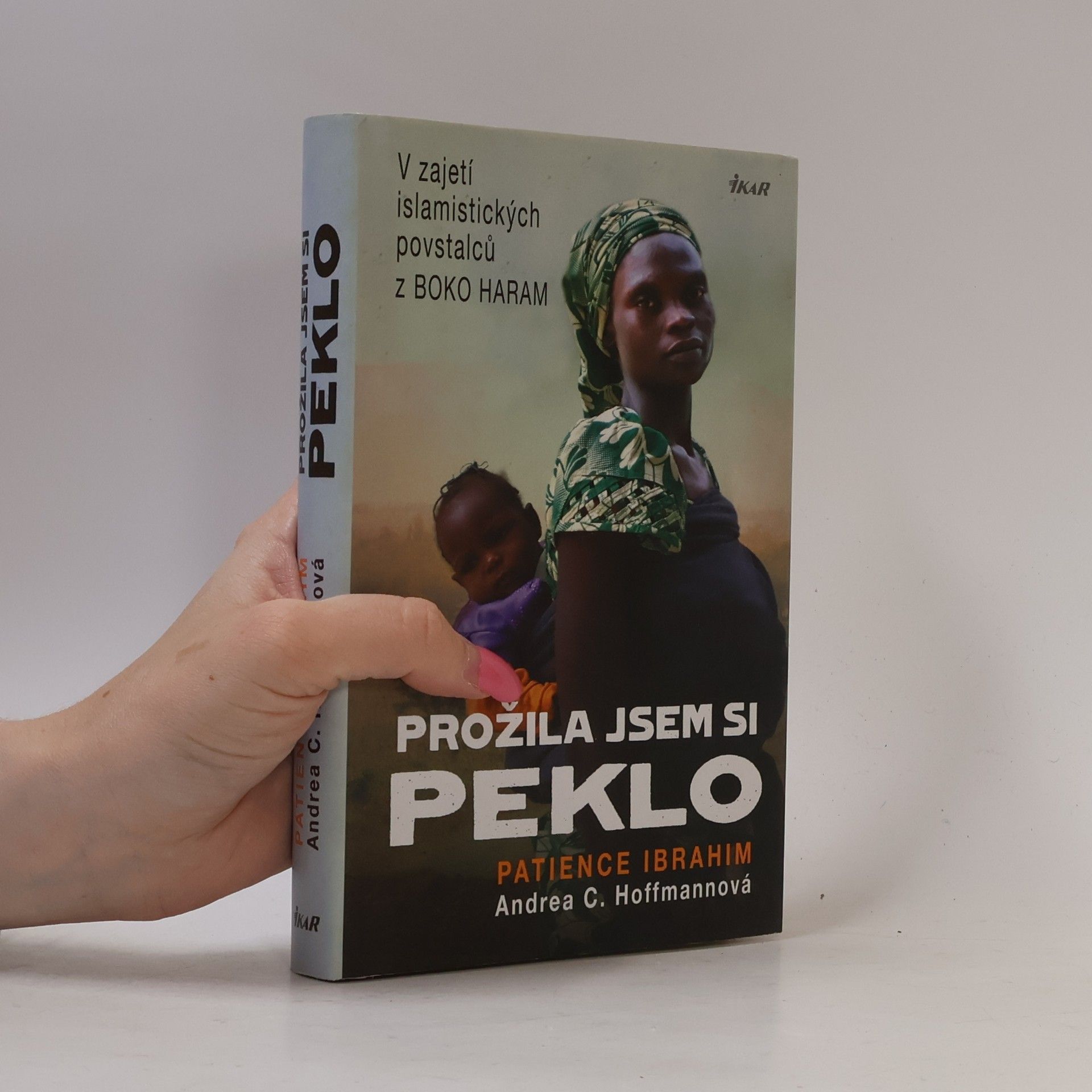 Andrea Hoffmann Prožila jsem si peklo