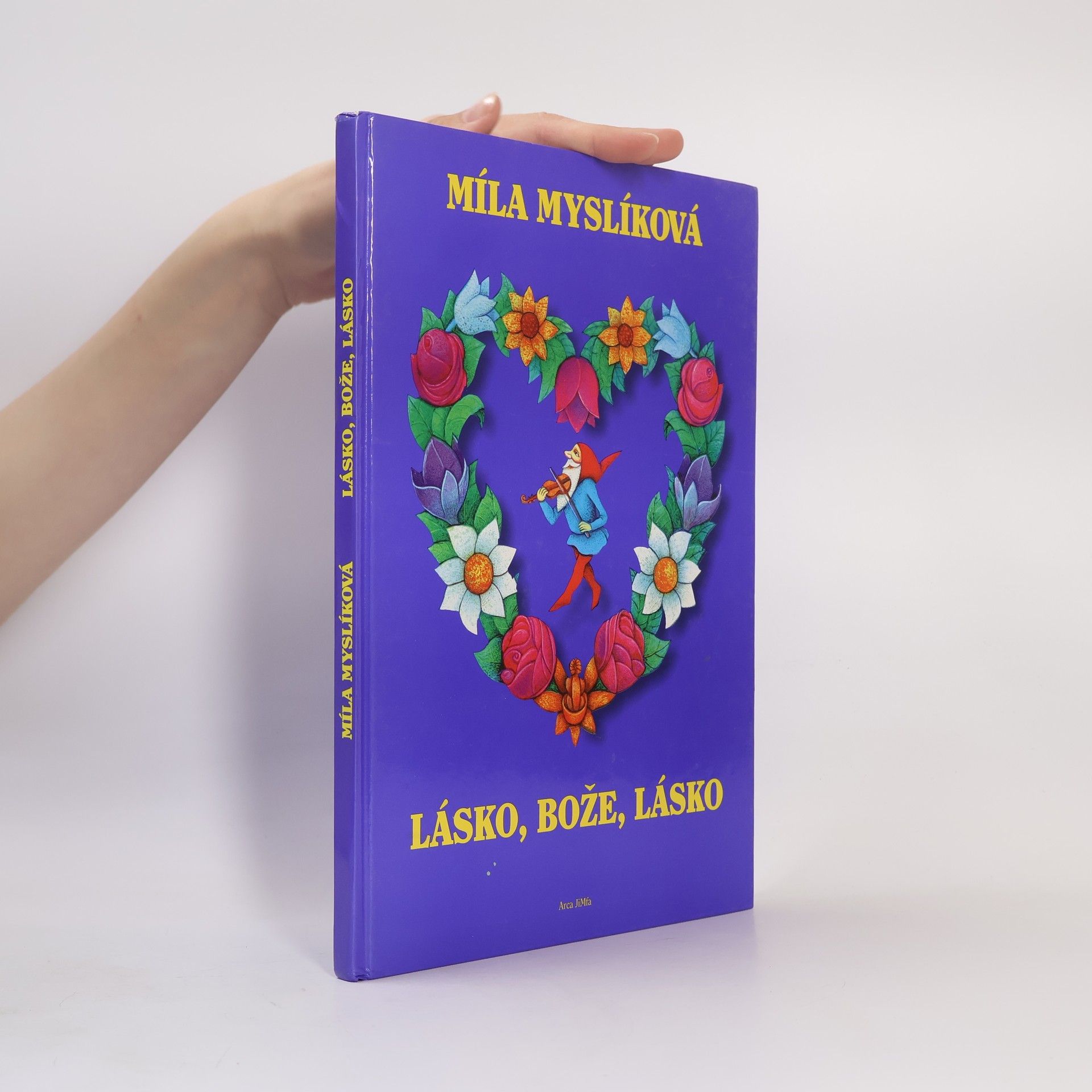 Bohumíla Myslíková Lásko, bože, lásko