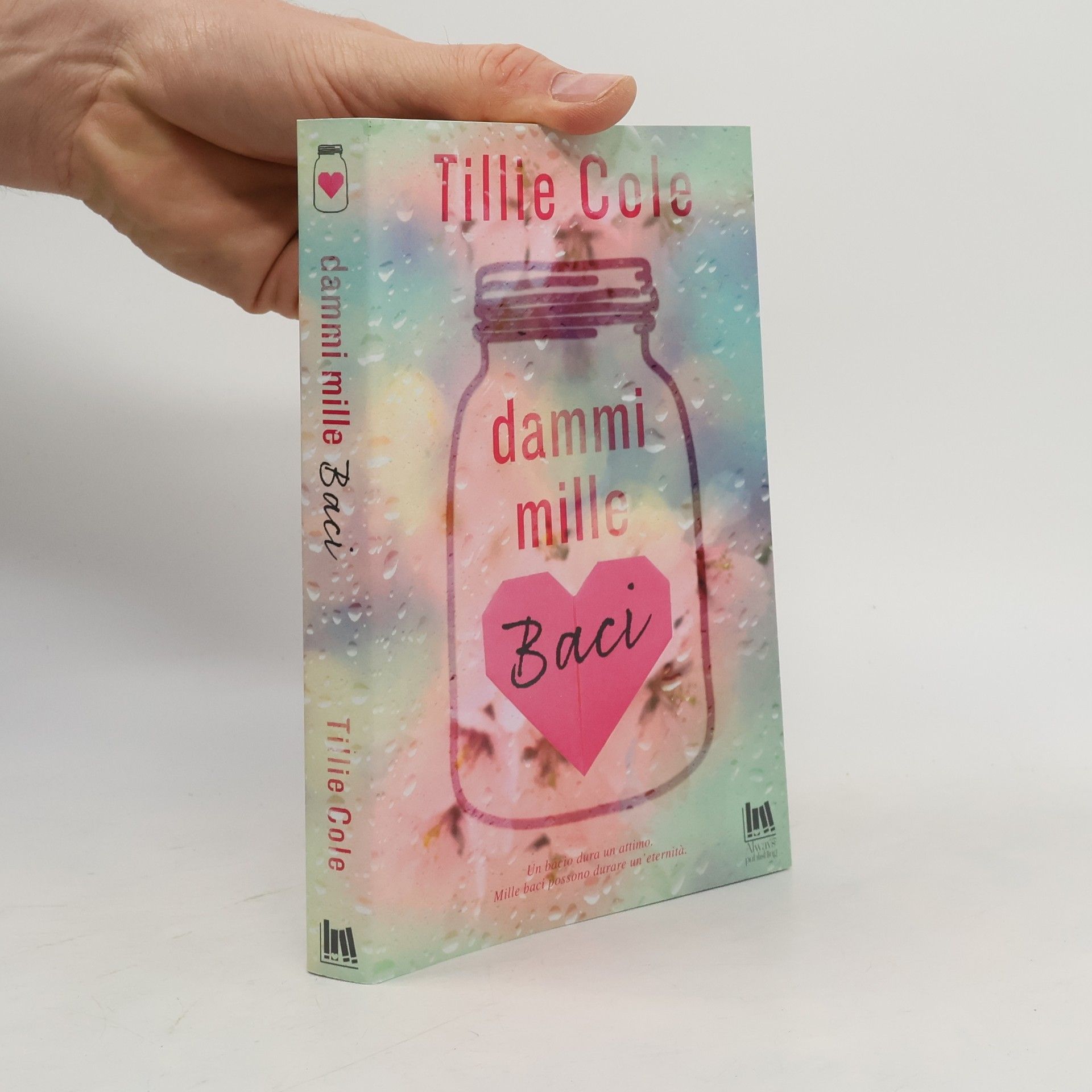 Tillie Cole Dammi mille baci